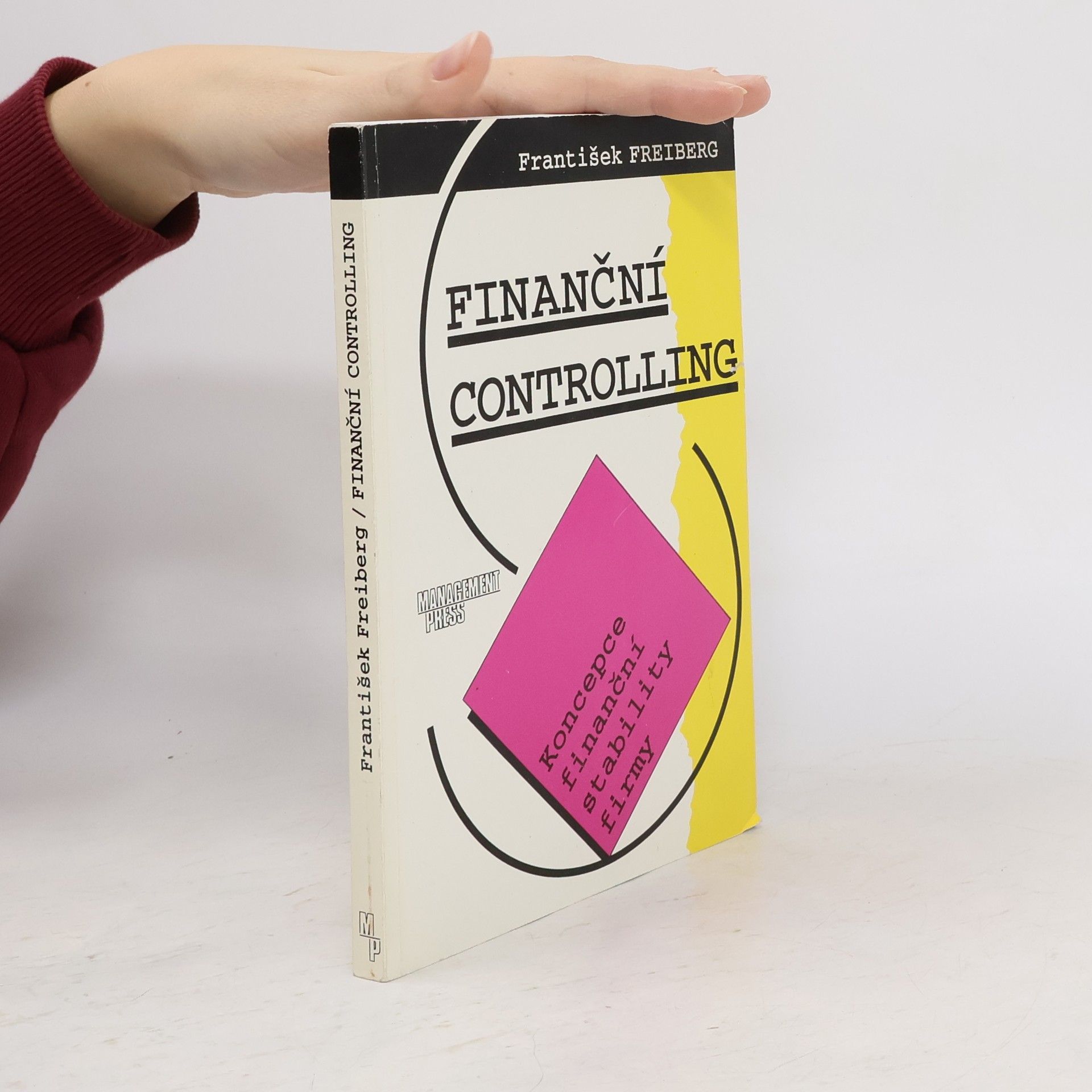 František Freiberg Finanční controlling : koncepce finanční stability firmy