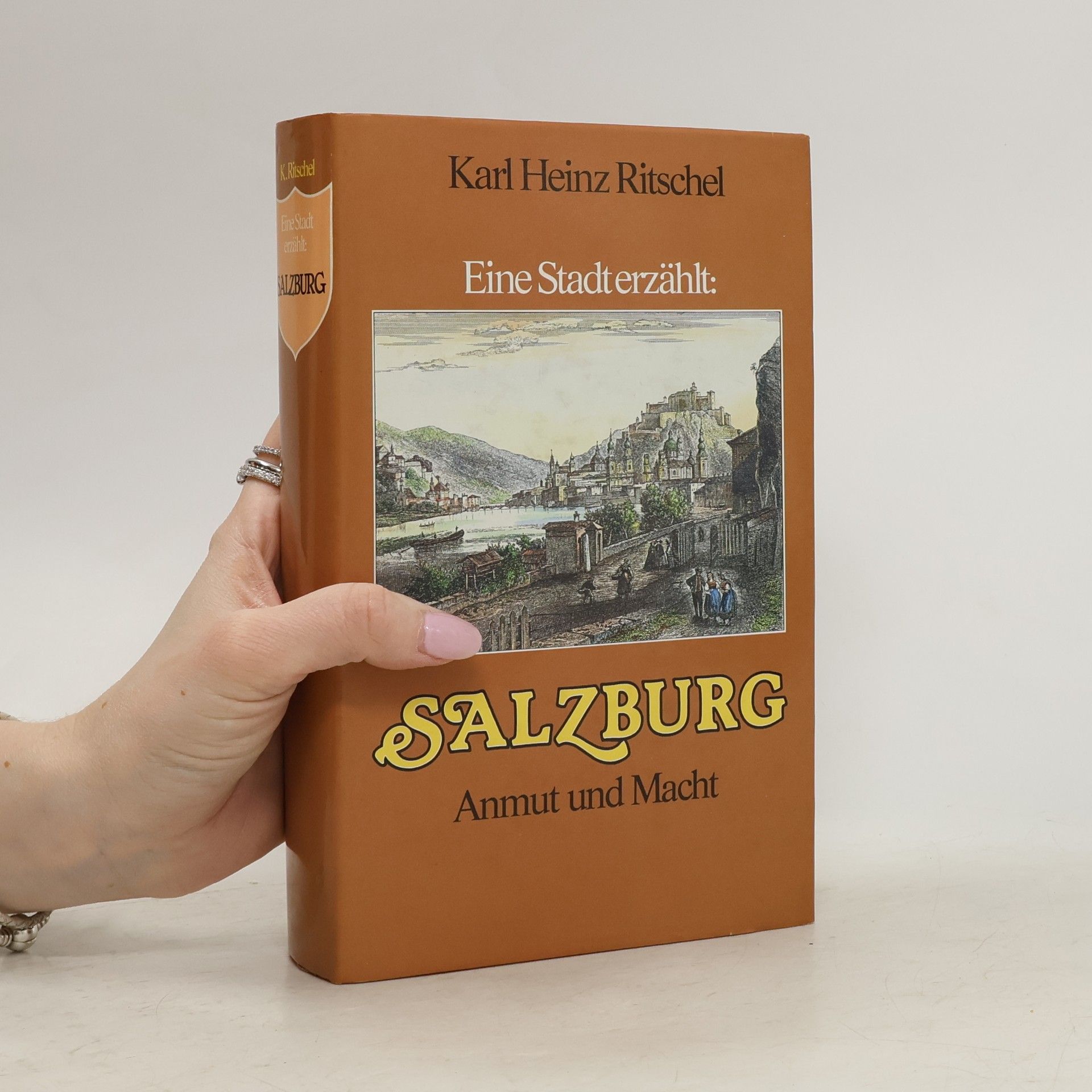 Karl Heinz Ritschel Eine Stadt erzählt: Salzburg