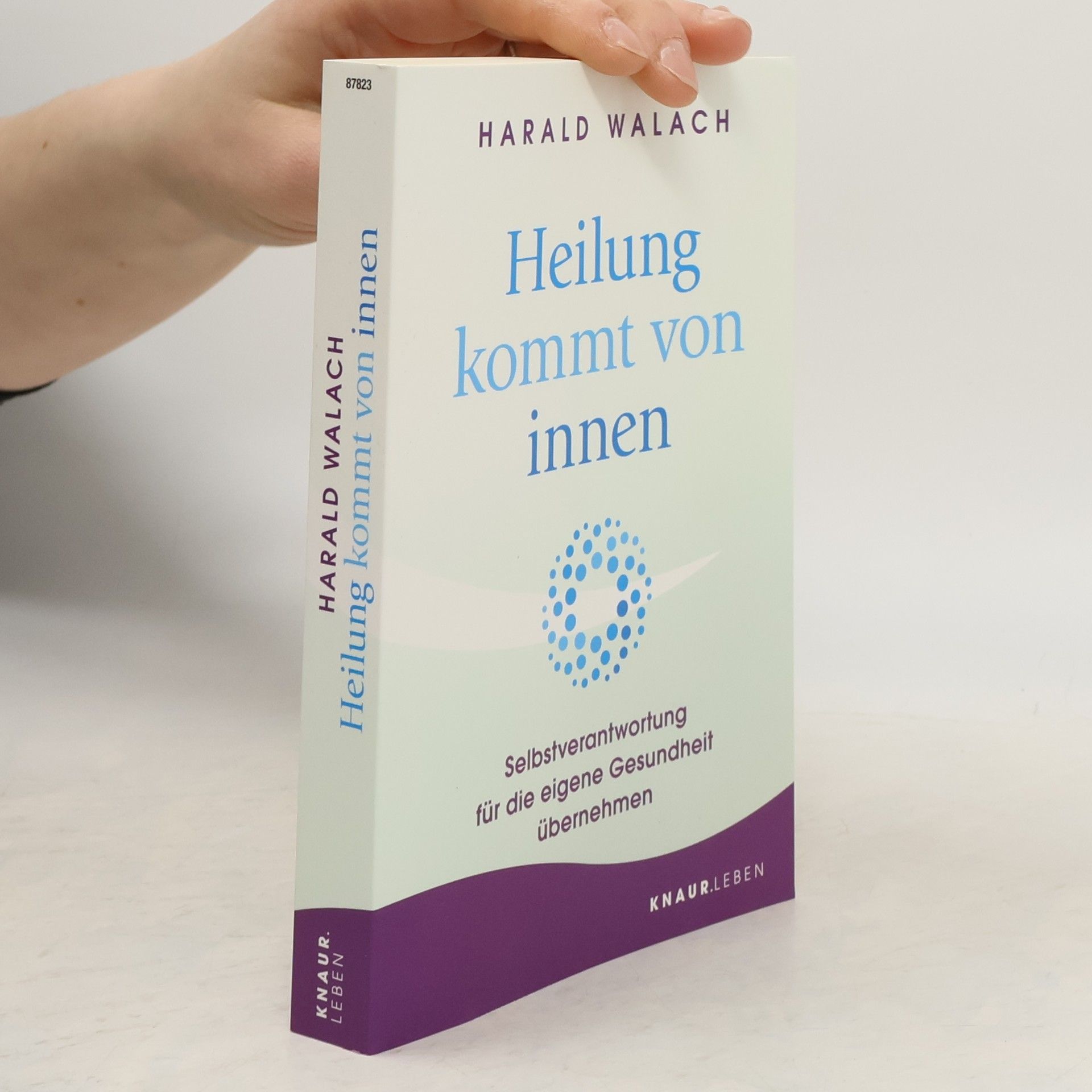 Harald Walach Heilung kommt von innen