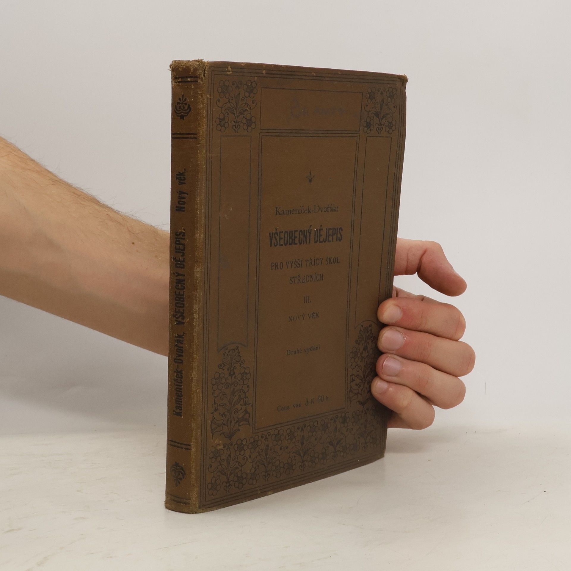 František Kameníček Všeobecný dějepis pro vyšší třídy škol středních 3