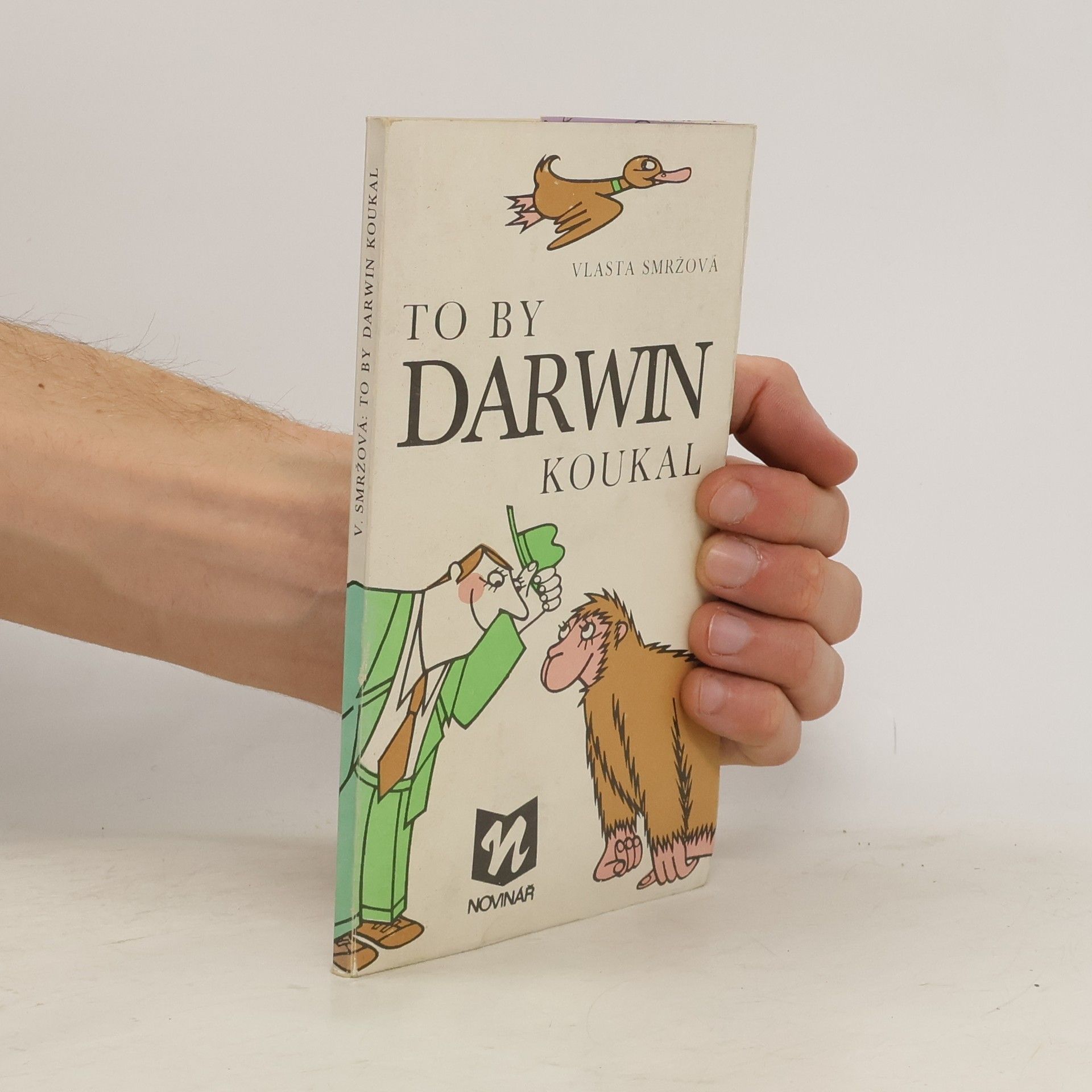 Vlasta Smržová To by Darwin koukal