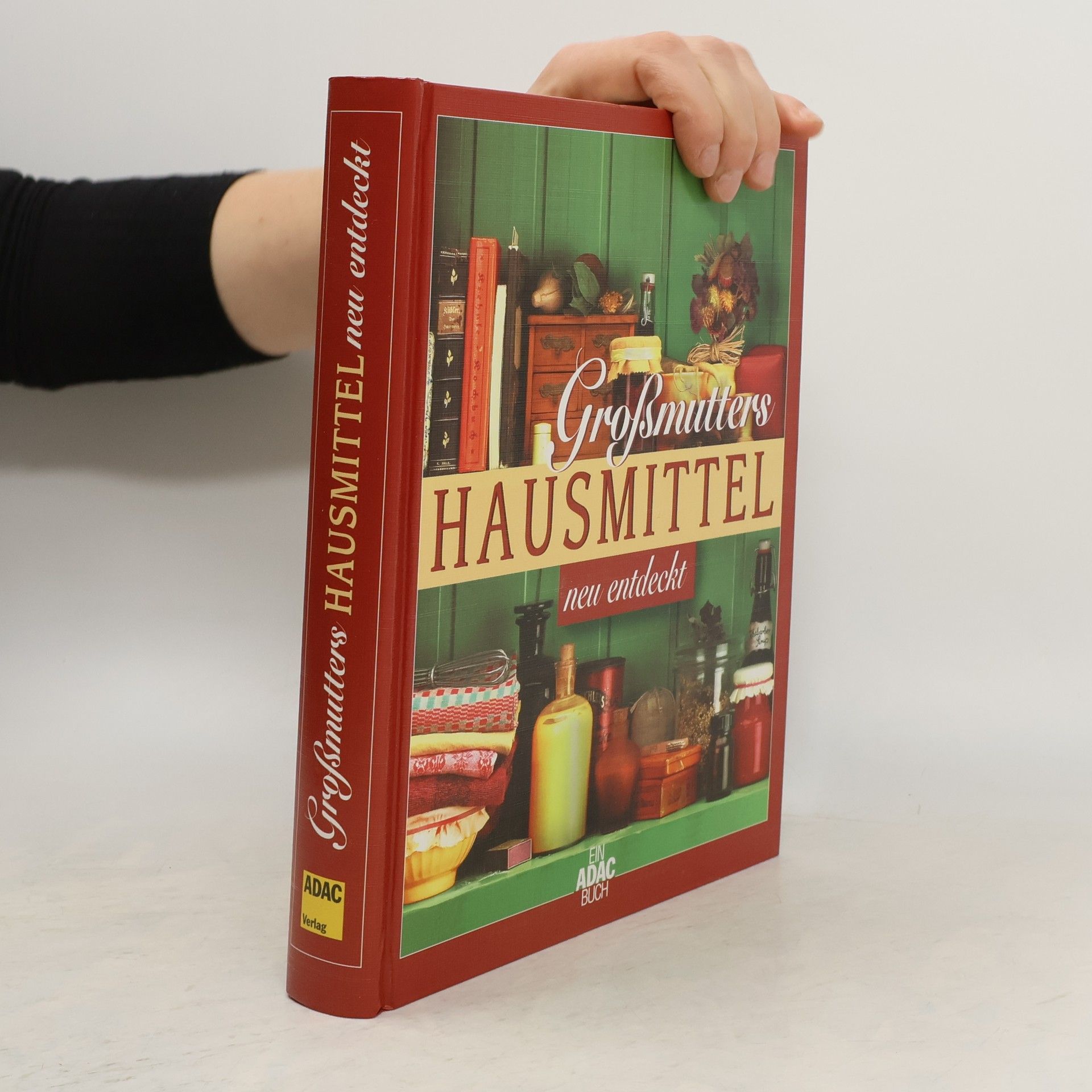 Großmutters Hausmittel neu entdeckt