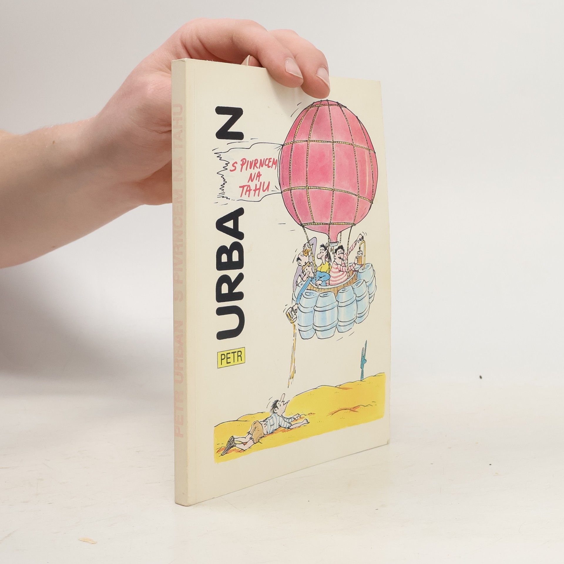 Petr Urban S Pivrncem na tahu