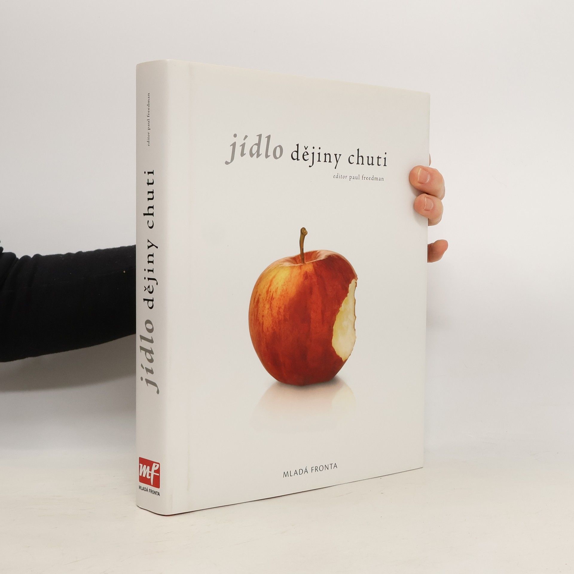 Paul H. Freedman Jídlo : dějiny chuti