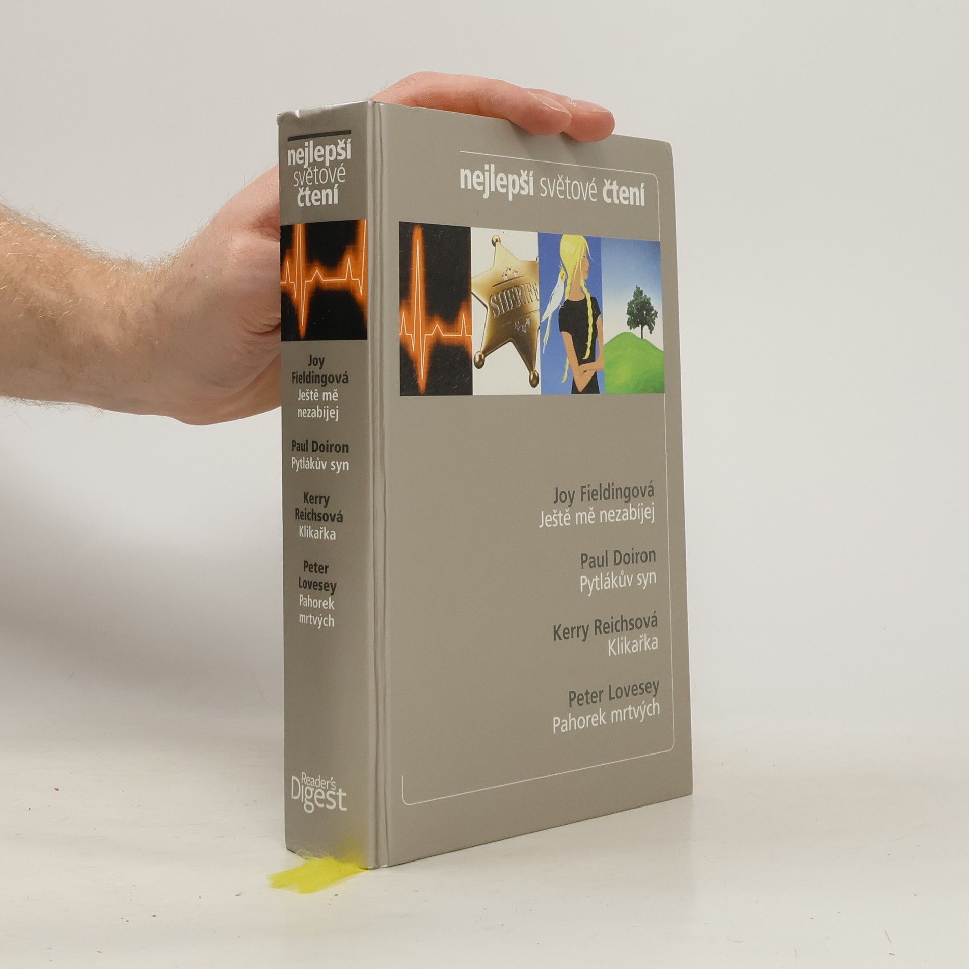 Joy Fielding Nejlepší světové čtení. Ještě mě nezabíjej. Pytlákův syn. Klikařka. Pahorek mrtvých