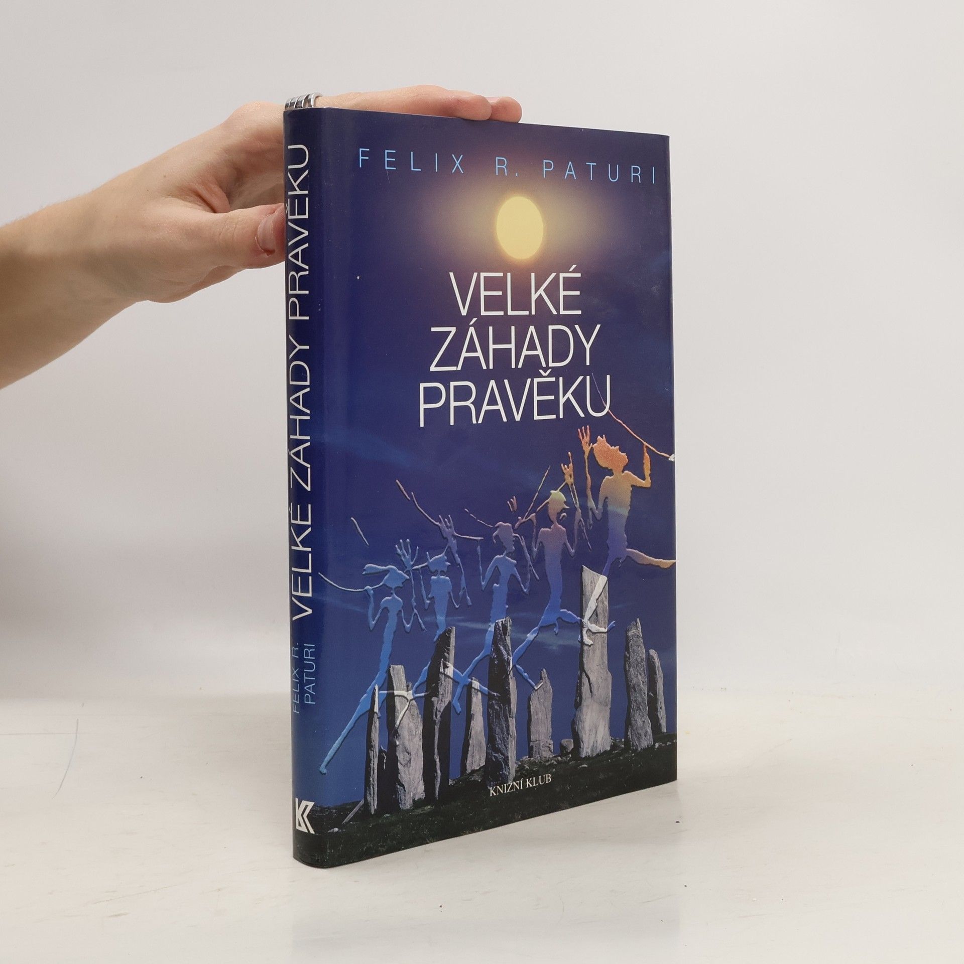 Felix R. Paturi Velké záhady pravěku