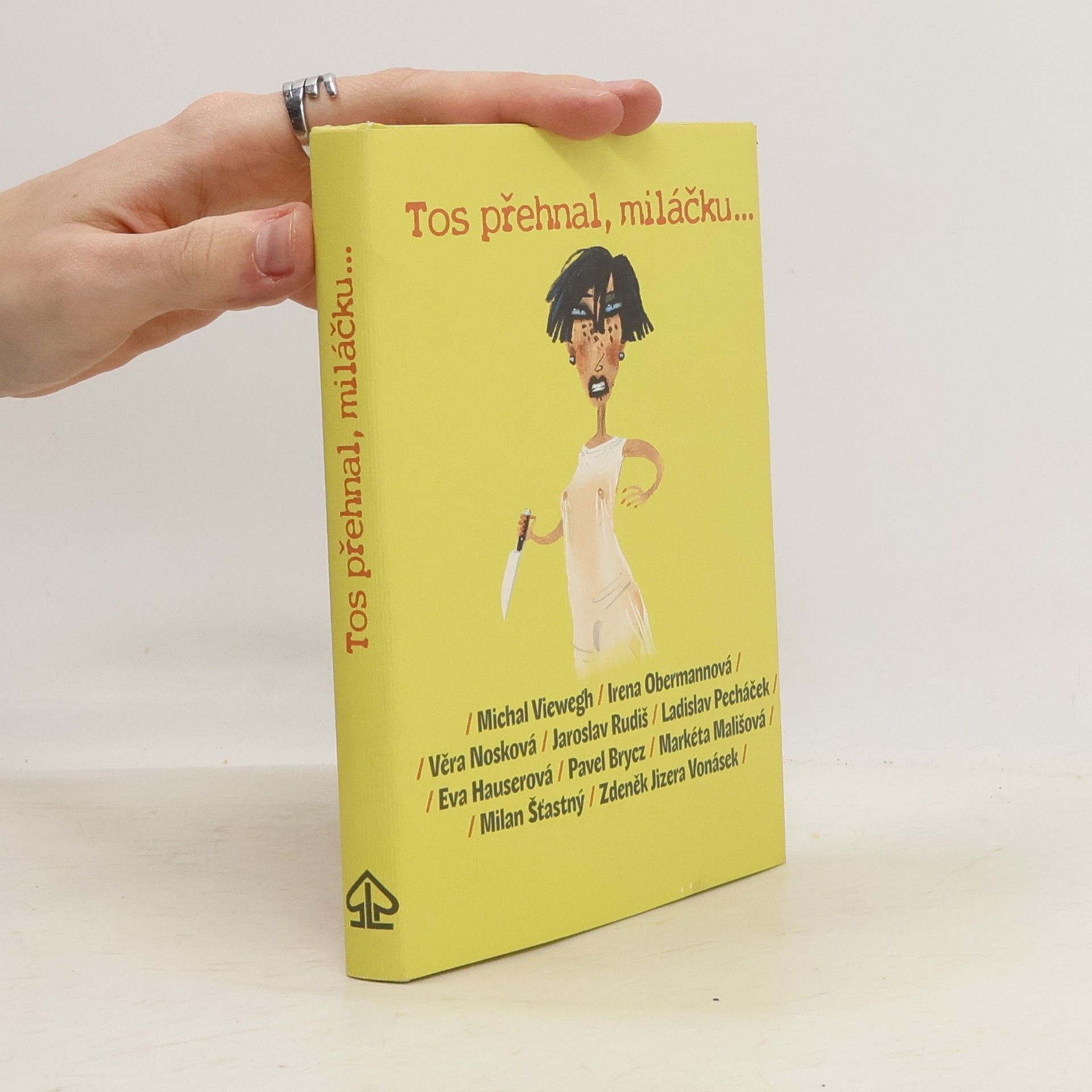 Autorenkollektiv Tos přehnal, miláčku...