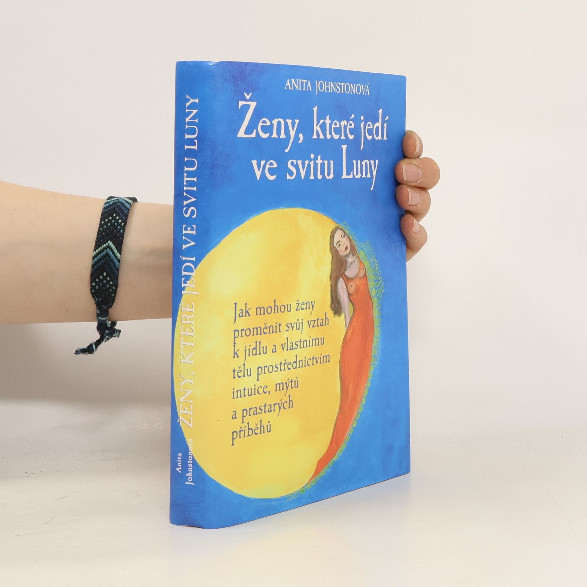 Anita Johnston Ženy, které jedí ve svitu Luny