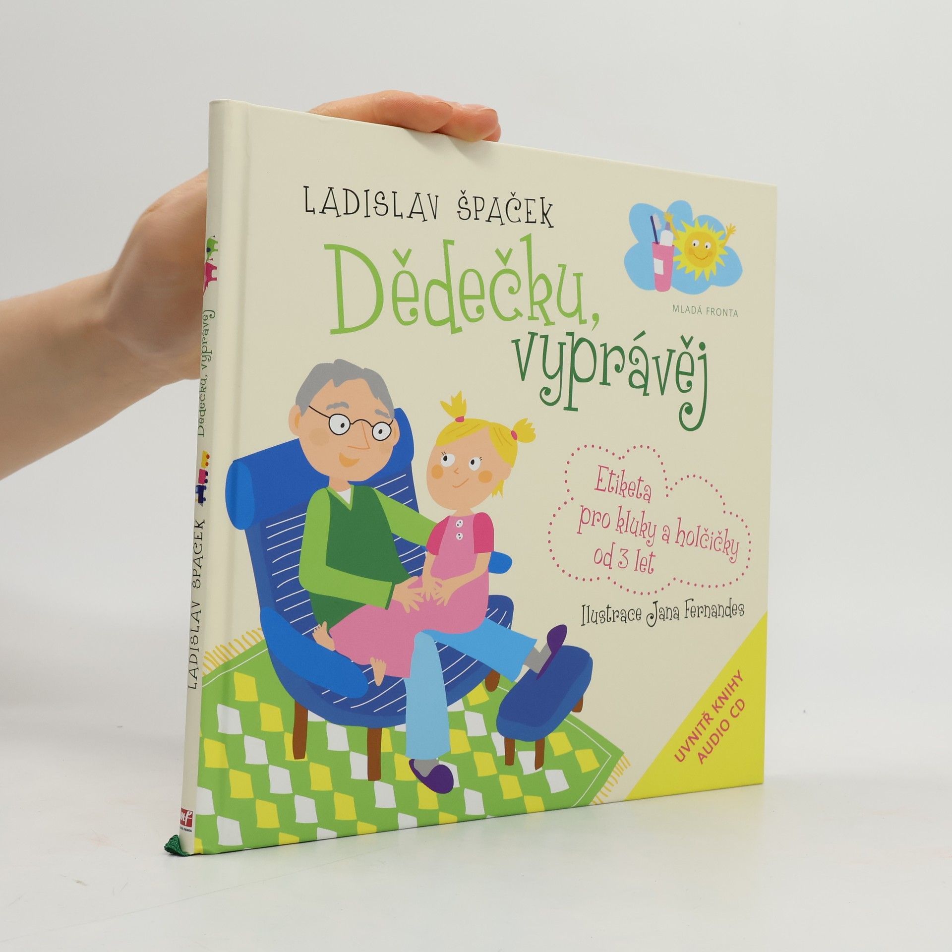 Ladislav Špaček Dědečku, vyprávěj. Etiketa pro kluky a holčičky od 3 let