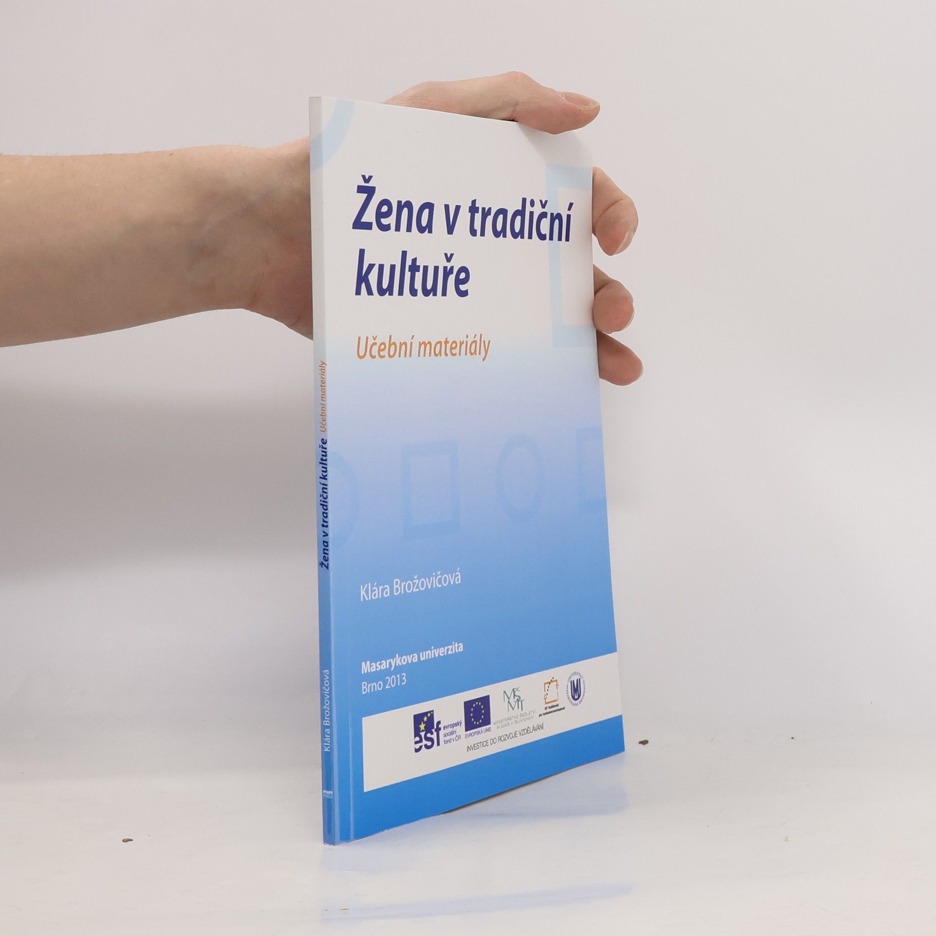Klára Brožovičová Žena v tradiční kultuře: Učební materiály