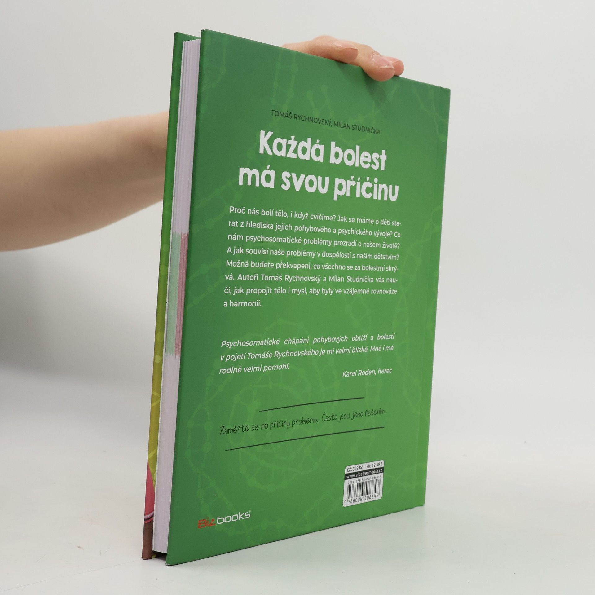 Tomáš Rychnovský Každá bolest má svou příčinu: Principy fungování těla a mysli