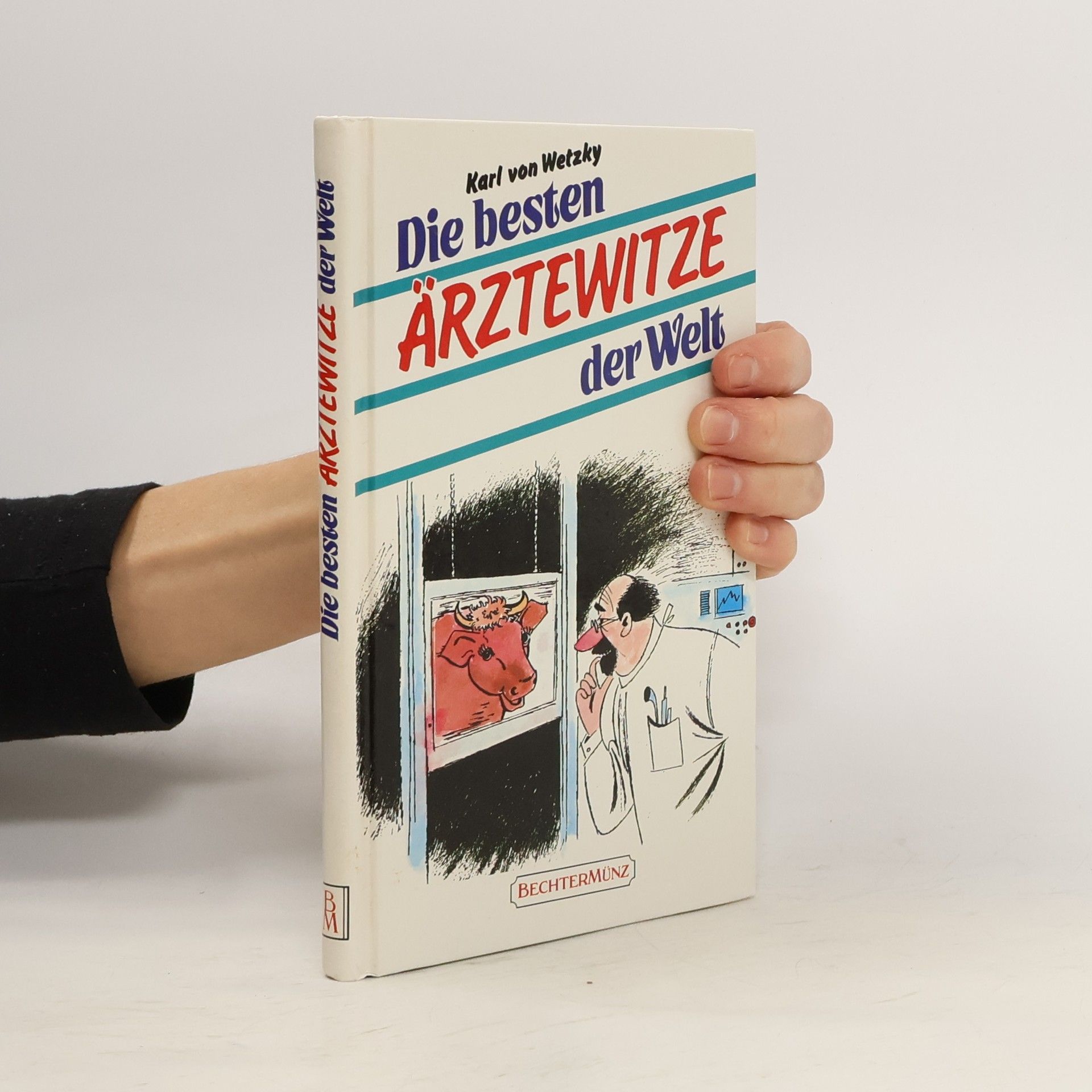 Karl von Wetzky Die besten Ärztewitze der Welt