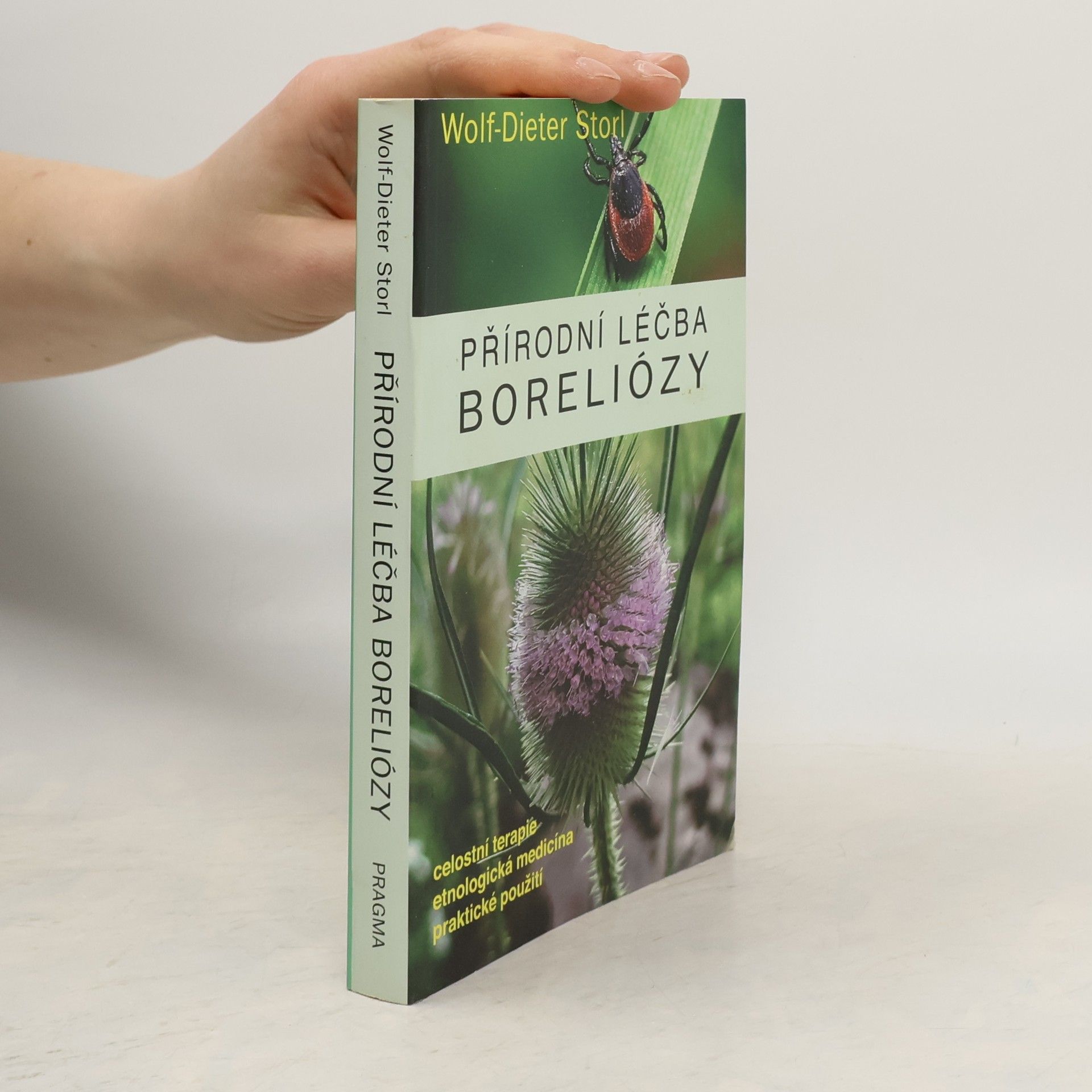 Wolf Dieter Storl Přírodní léčba boreliózy