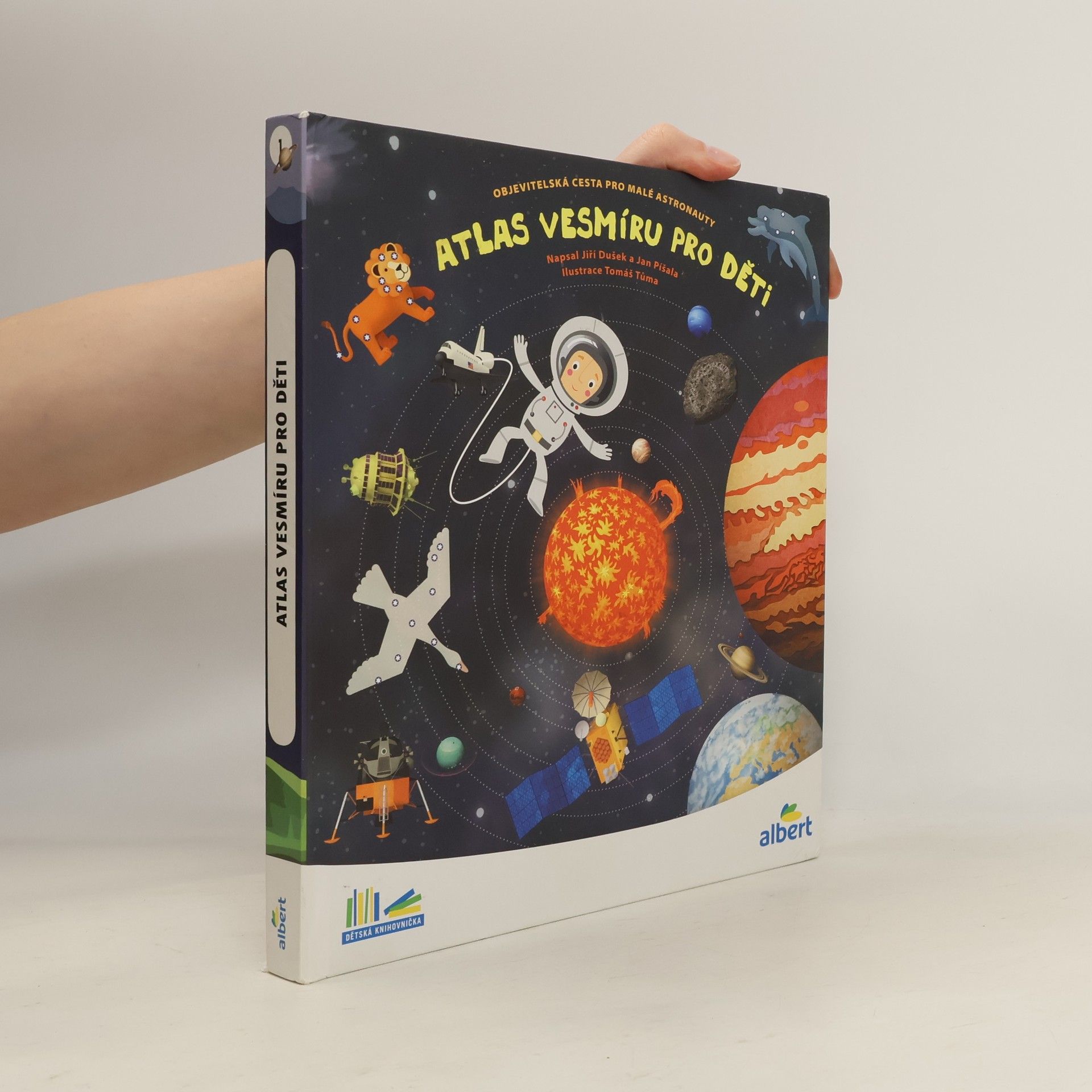 Jiří Dušek Atlas vesmíru pro děti: Objevitelská cesta pro malé astronauty