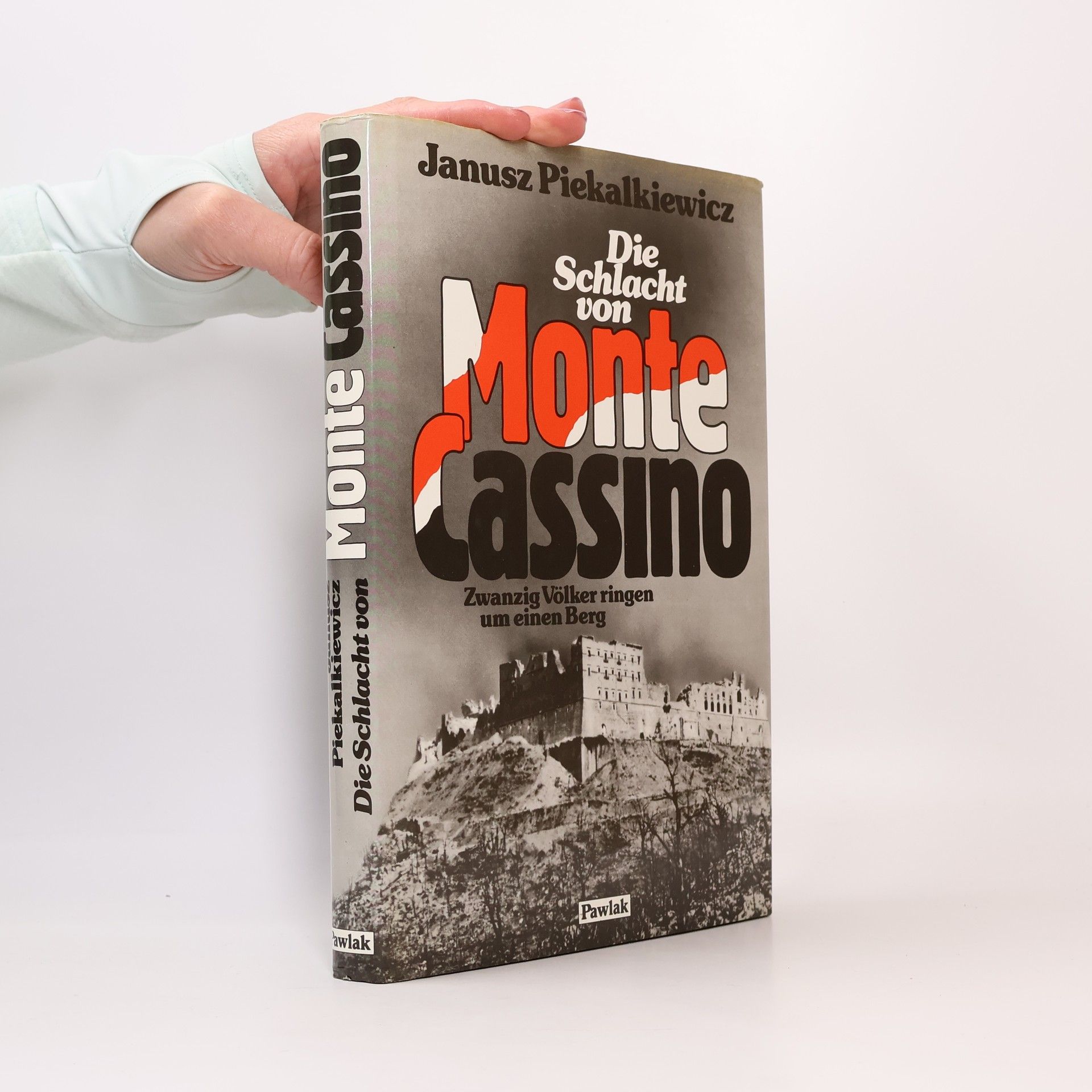 Janusz Piekalkiewicz Die Schlacht von Monte Cassino