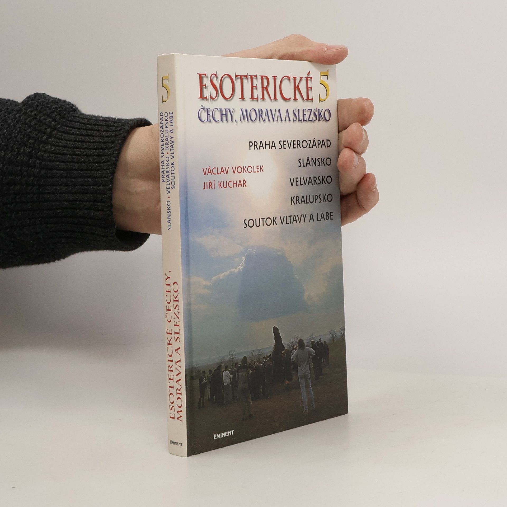Václav Vokolek Esoterické Čechy, Morava a Slezsko. Svazek 5
