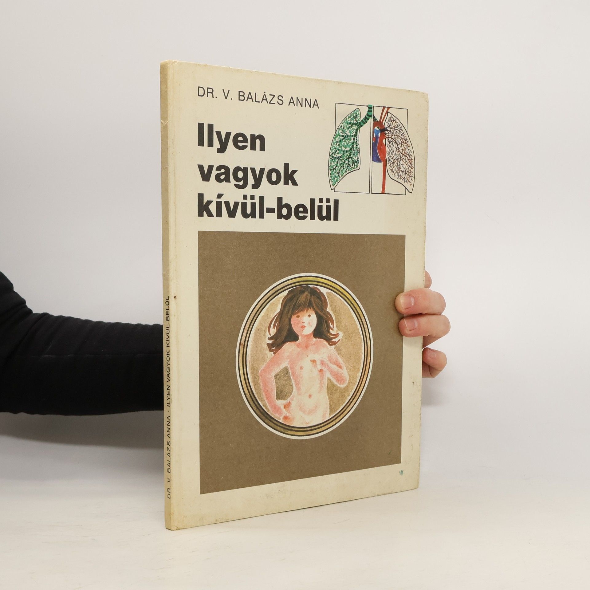 Anna V. Balázs Ilyen vagyok kívül-belül