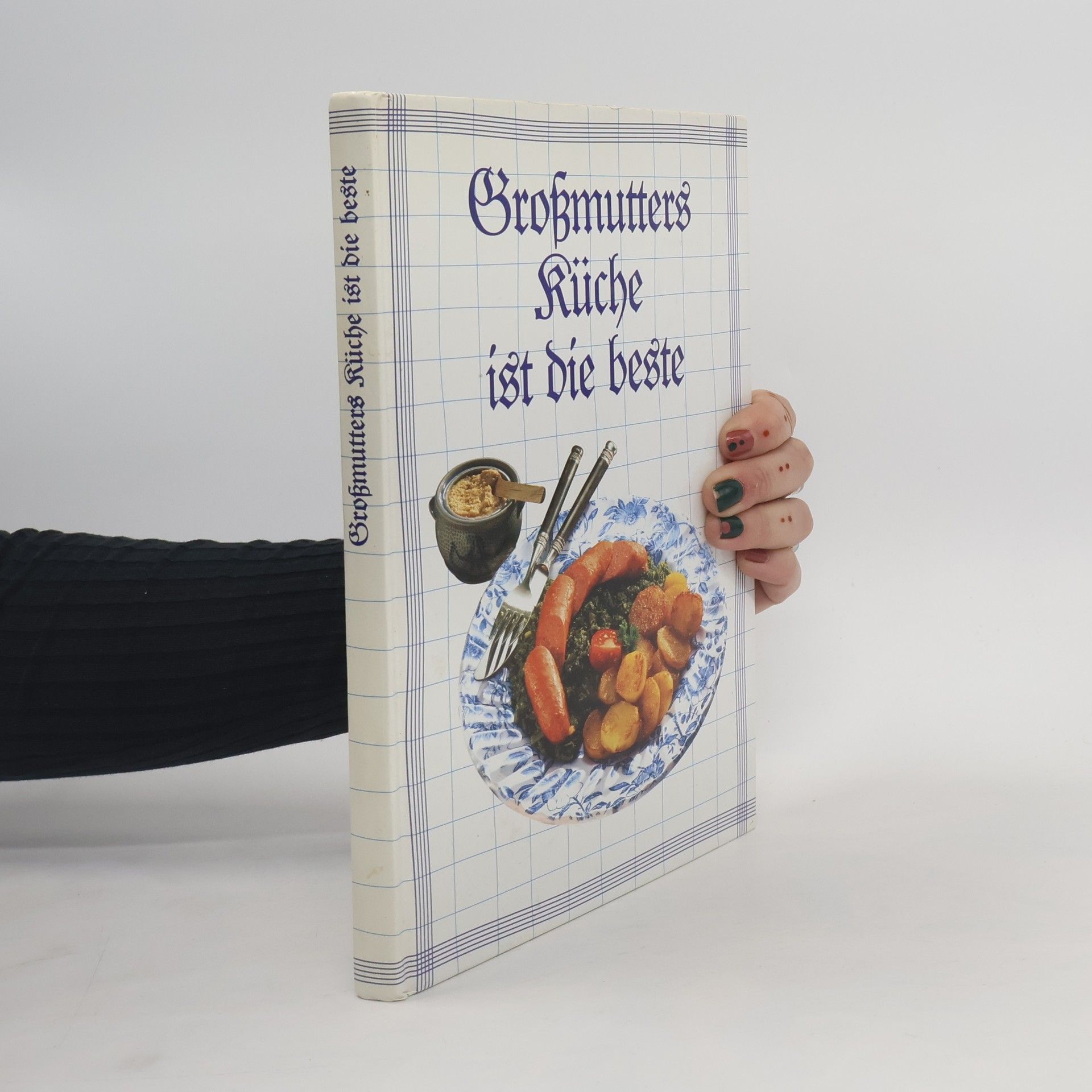 Various authors Großmutters Küche ist die beste.