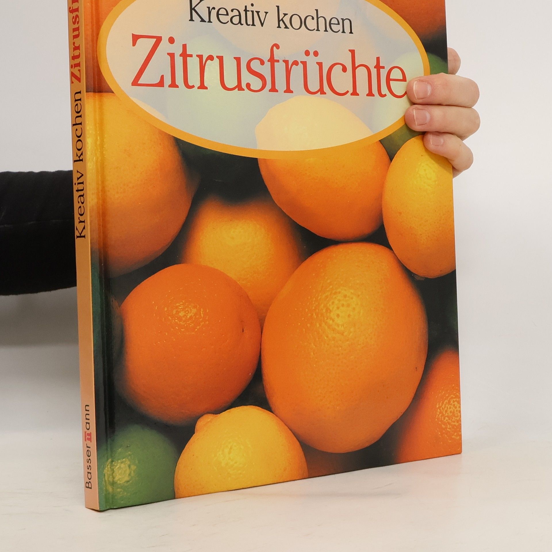 Ford Rogers Kreativ kochen Zitrusfrüchte