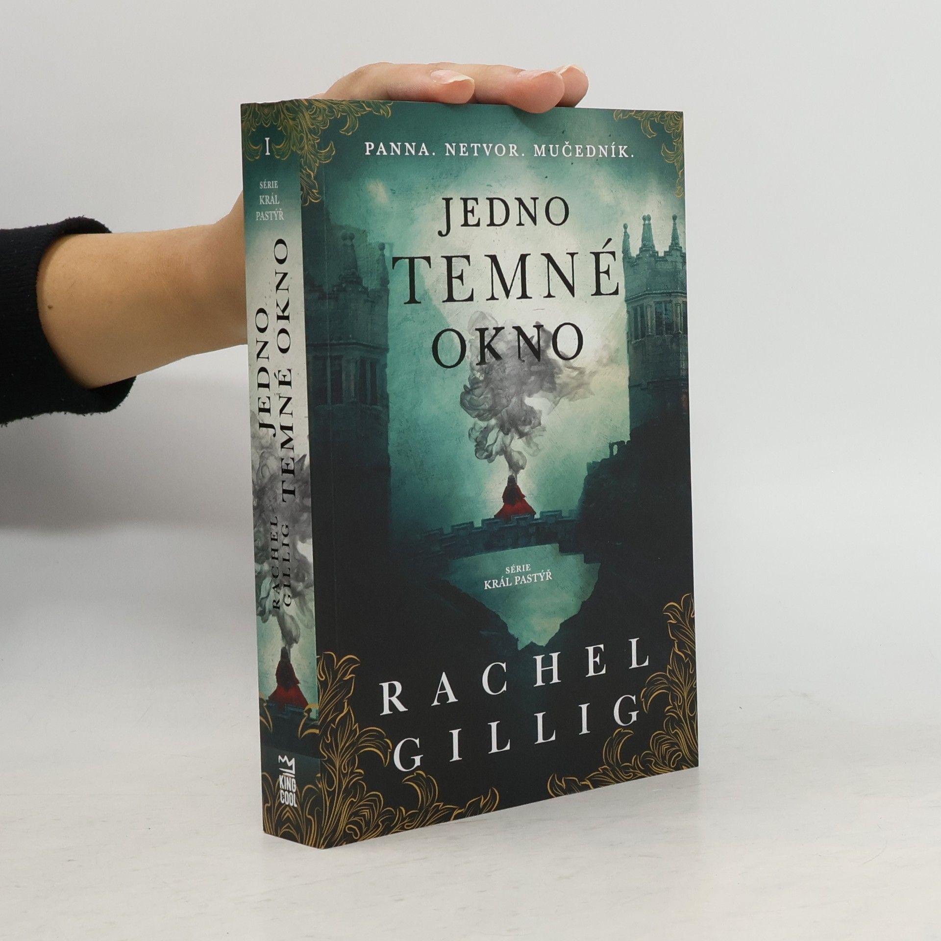 Rachel Gillig Král Pastýř 1. Jedno temné okno