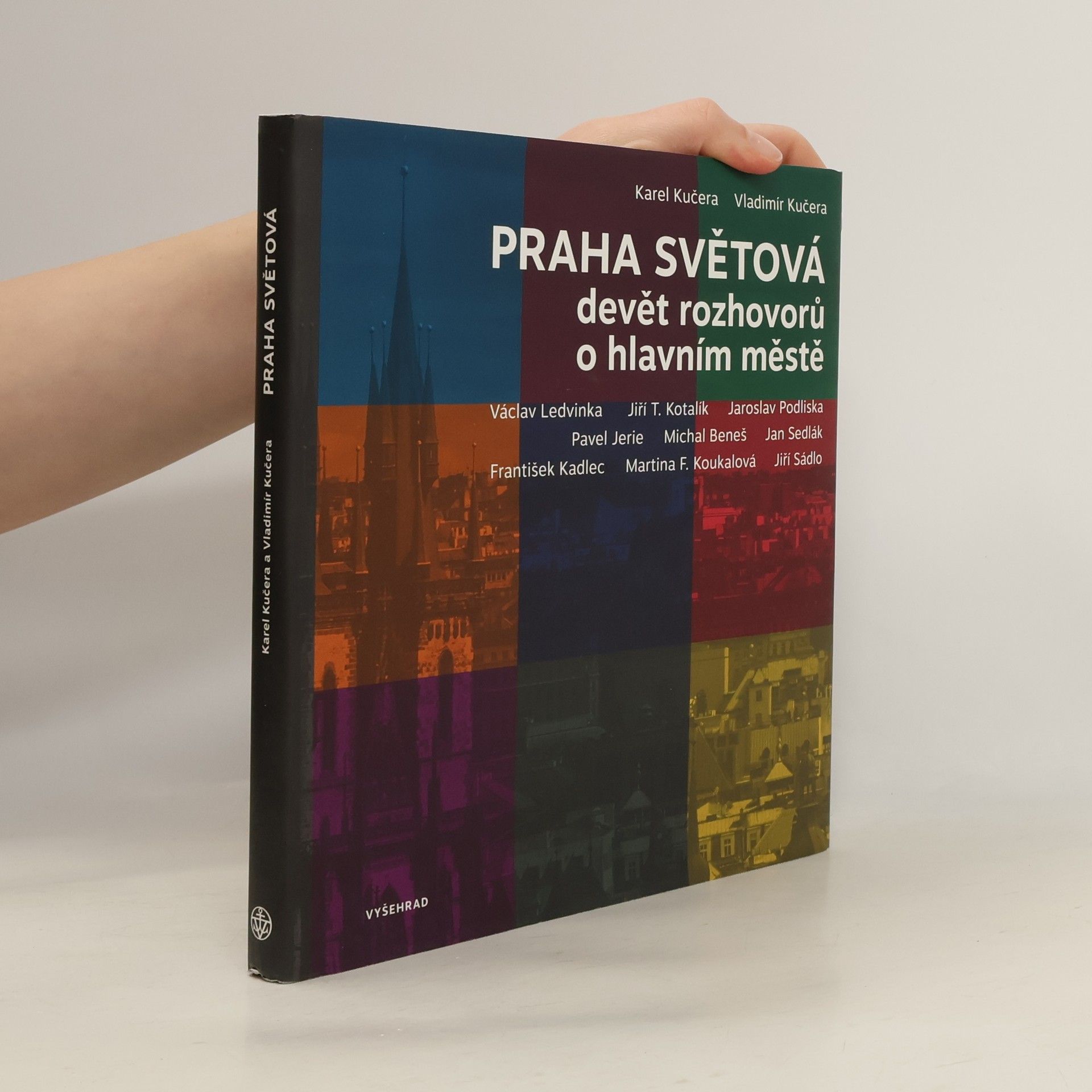Karel Kučera Praha světová: Devět rozhovorů o hlavním městě