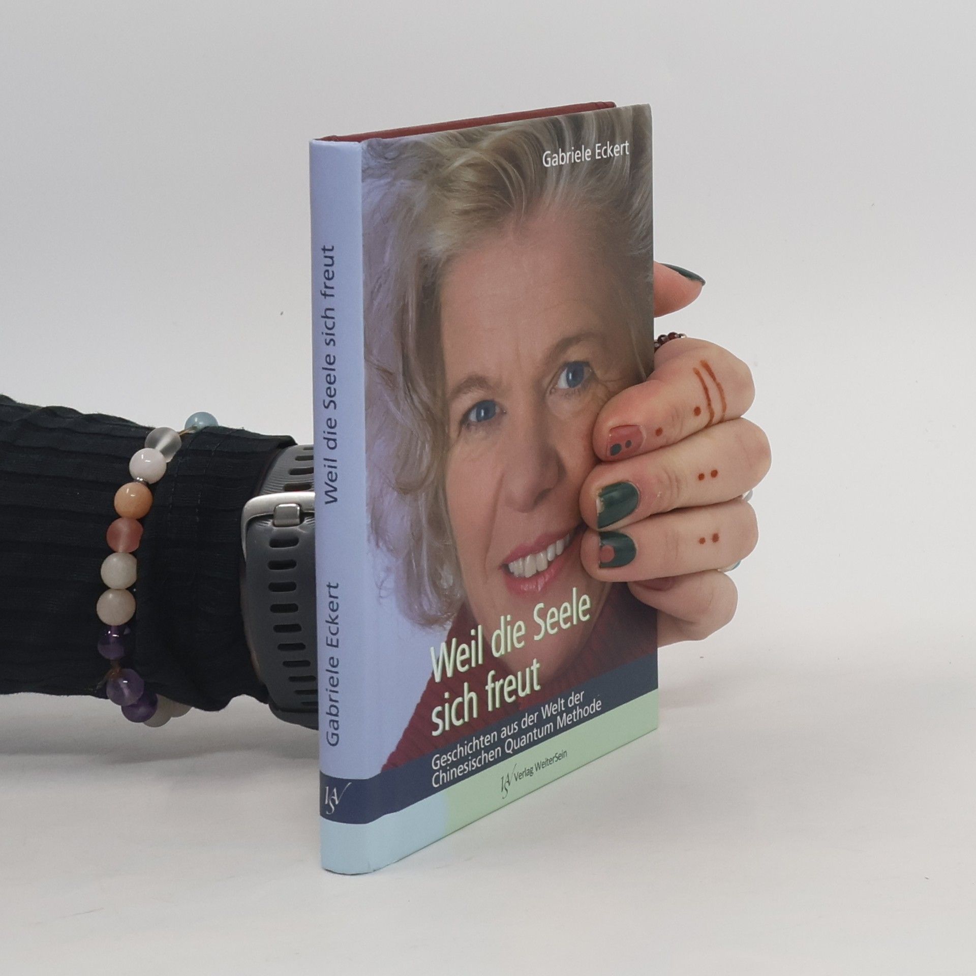 Gabriele Eckert-Esselen Weil die Seele sich freut