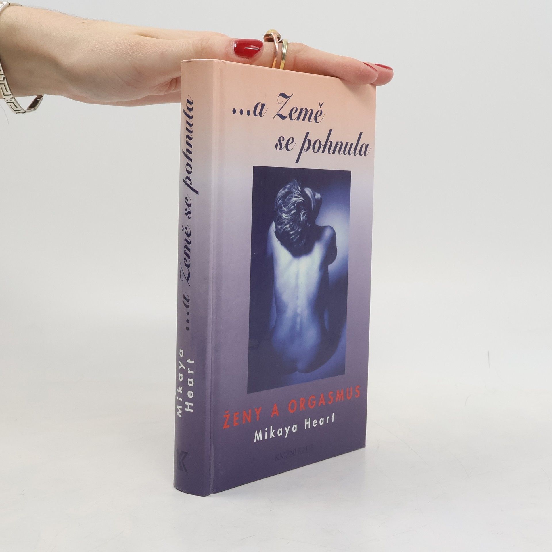 Mikaya Heart ...a Země se pohnula : ženy a orgasmus