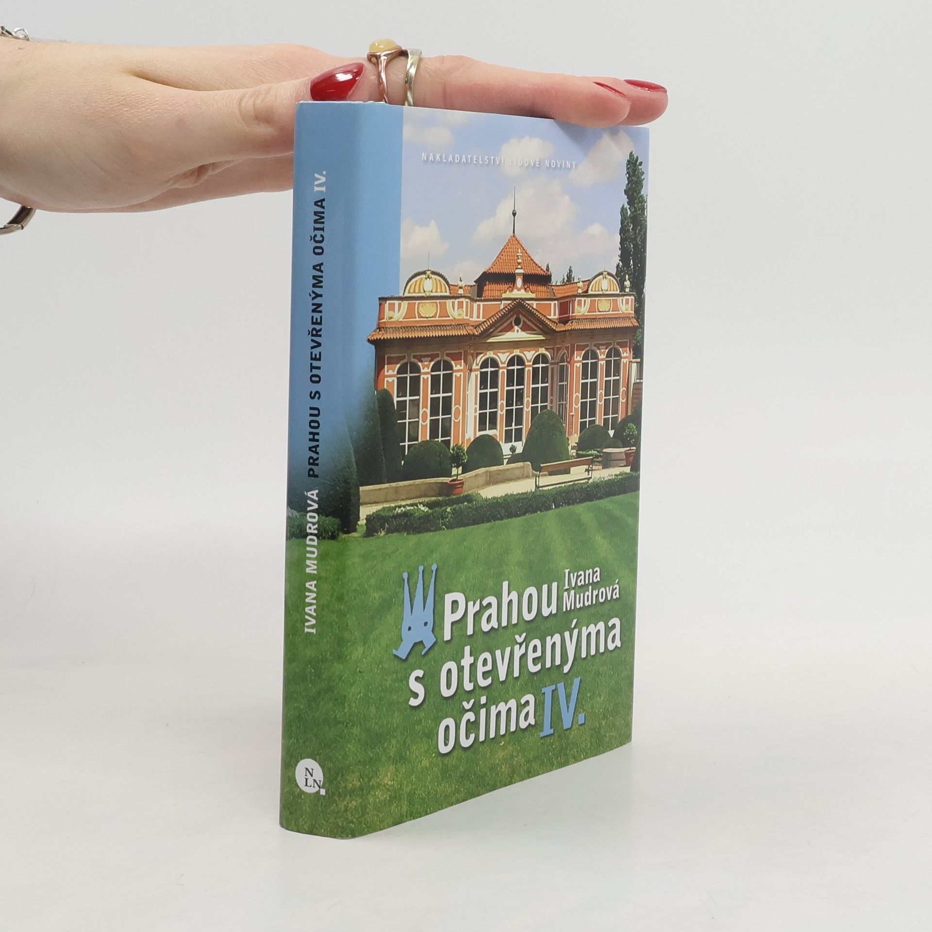 Ivana Mudrová Prahou s otevřenýma očima. IV.