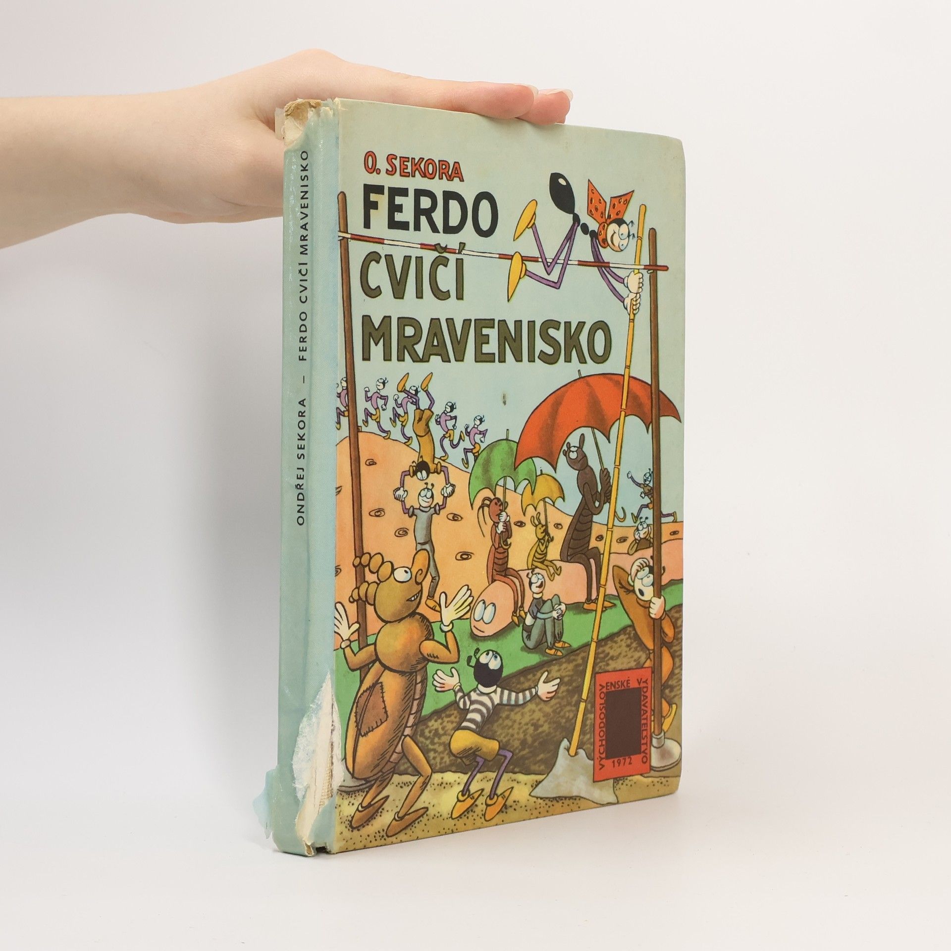 Ondřej J. Sekora Ferdo cvičí mravenisko