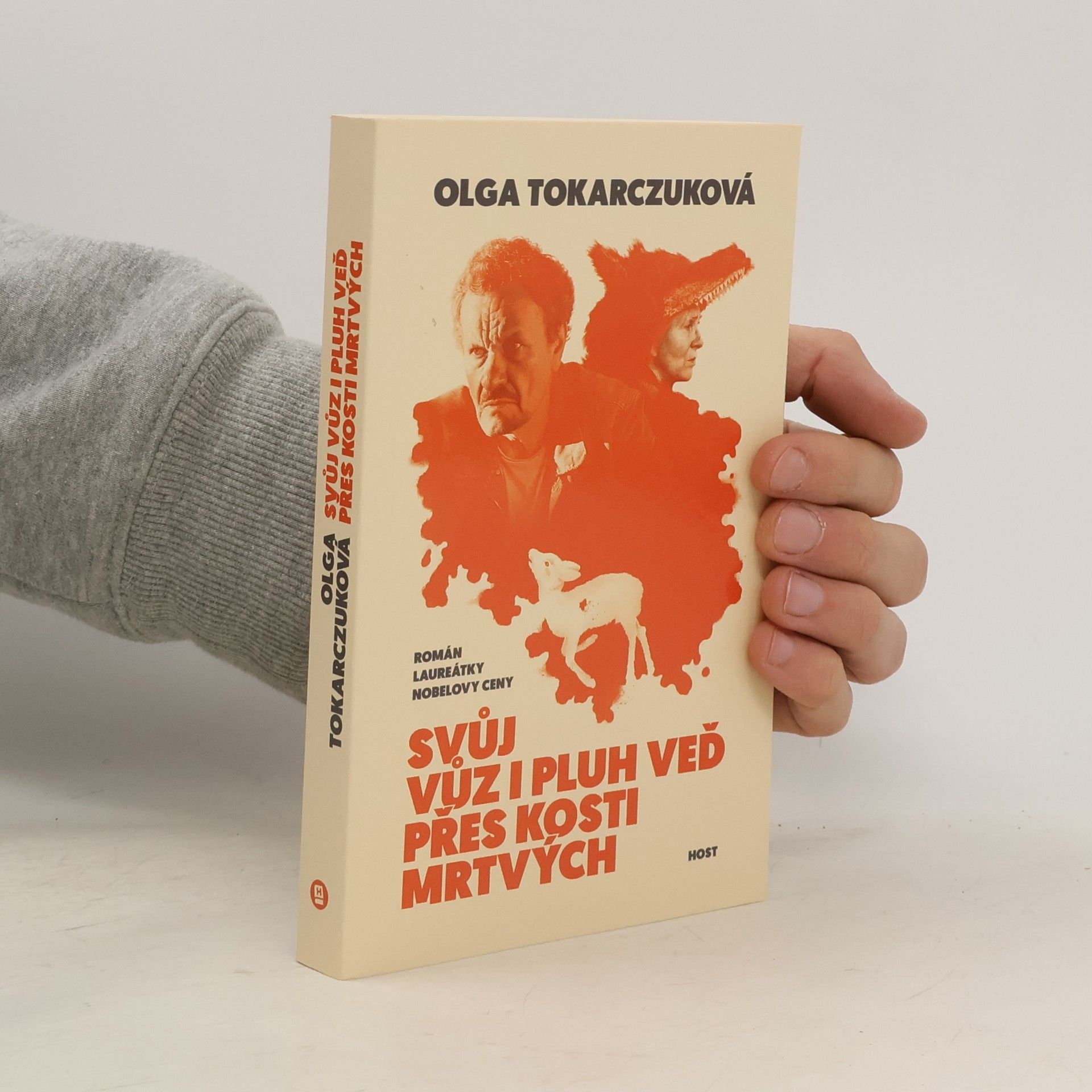 Olga Tokarczuková Svůj vůz i pluh veď přes kosti mrtvých