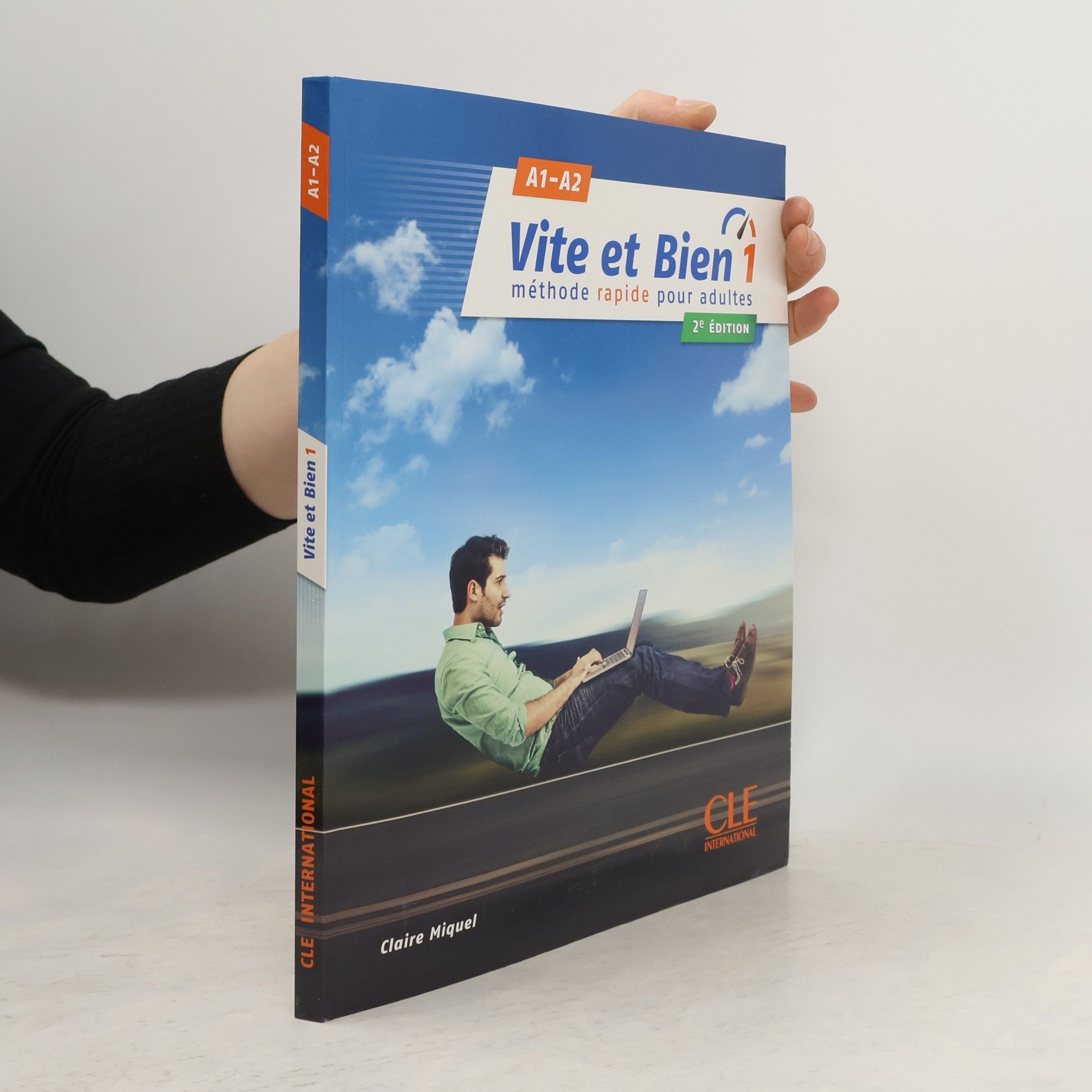 Claire Miquel Vite et bien : méthode rapide pour adultes. 1, A1-A2