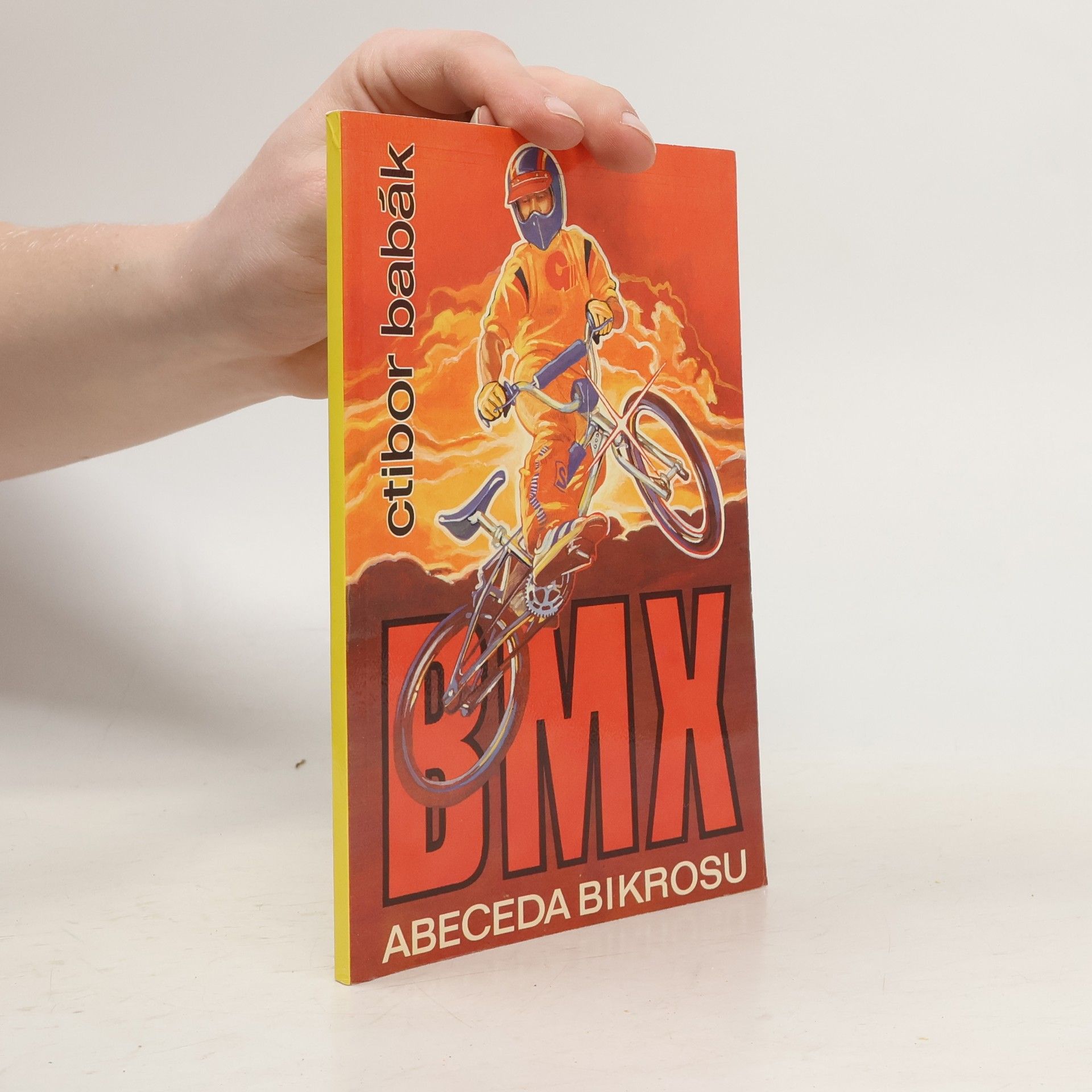 Ctibor Babák BMX: Abeceda bikrosu