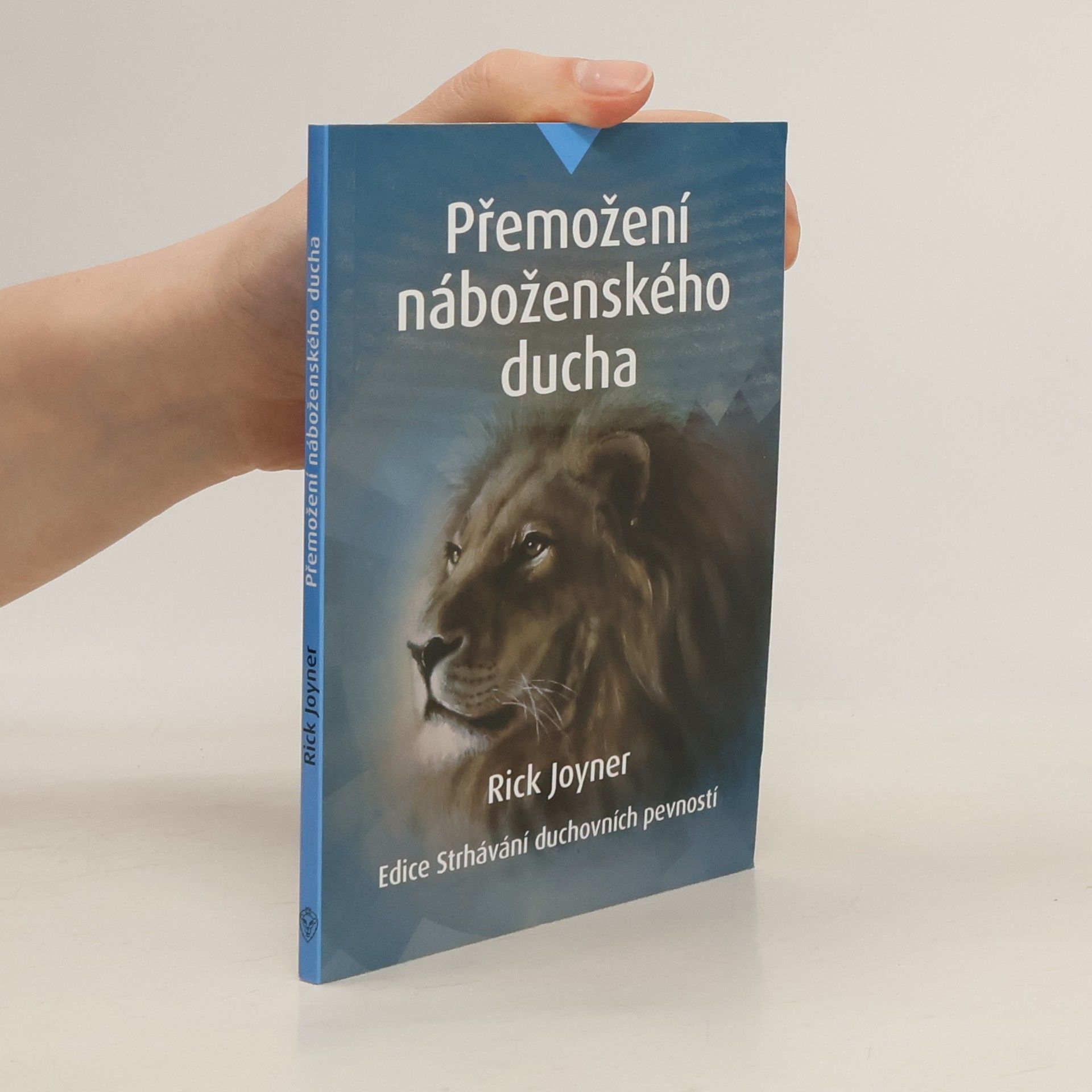 Rick Joyner Přemožení náboženského ducha