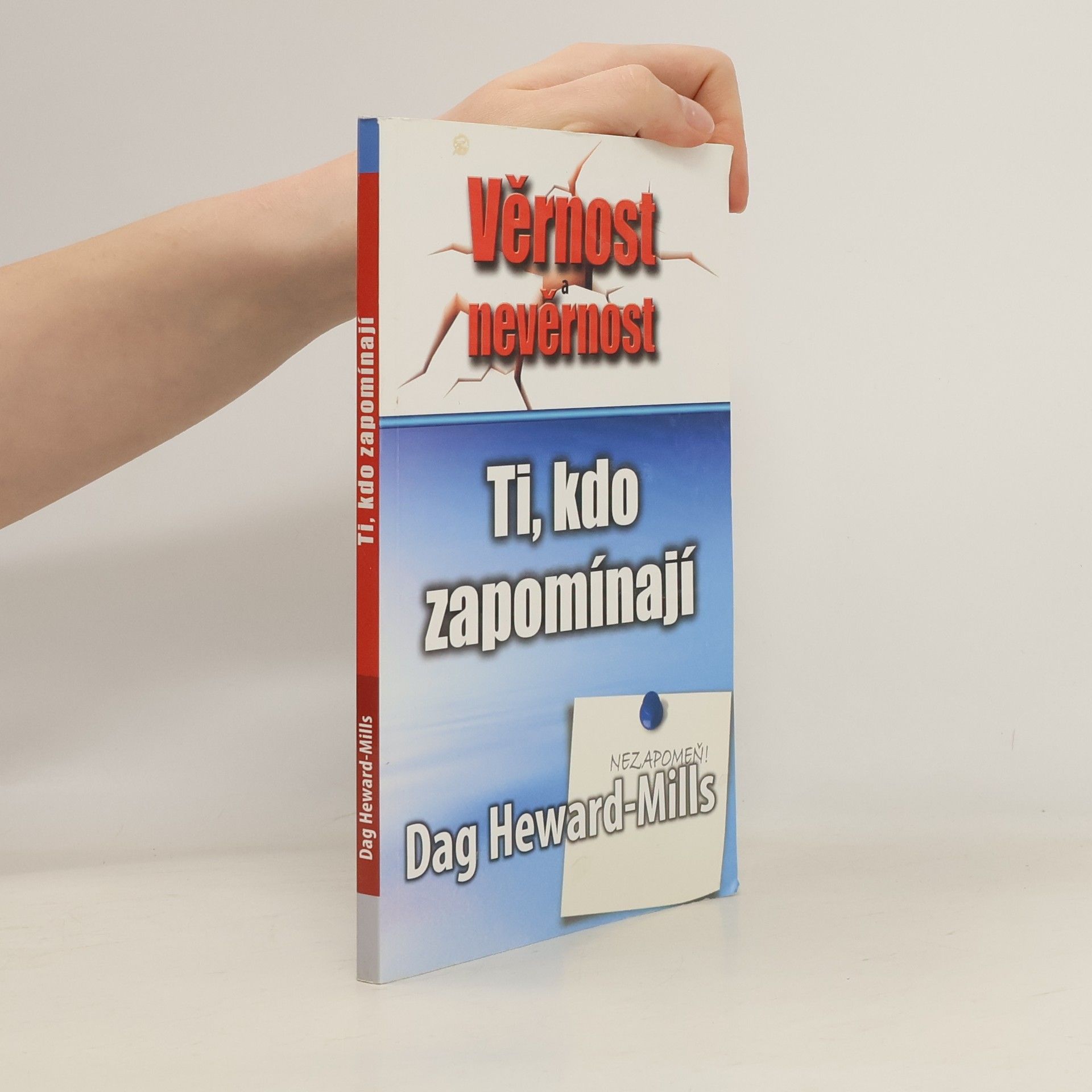 Ti, kdo zapomínají