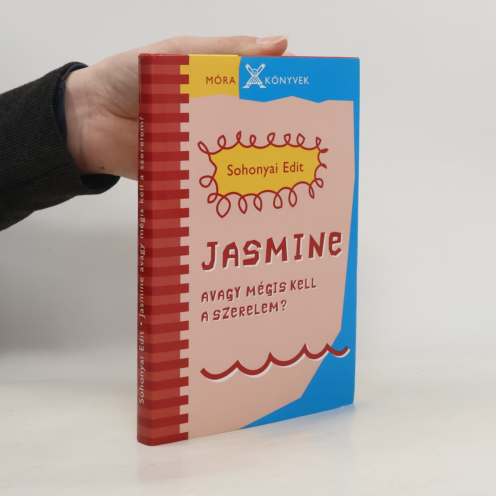 Edit Sohonyai Mégis kell a szerelem!.