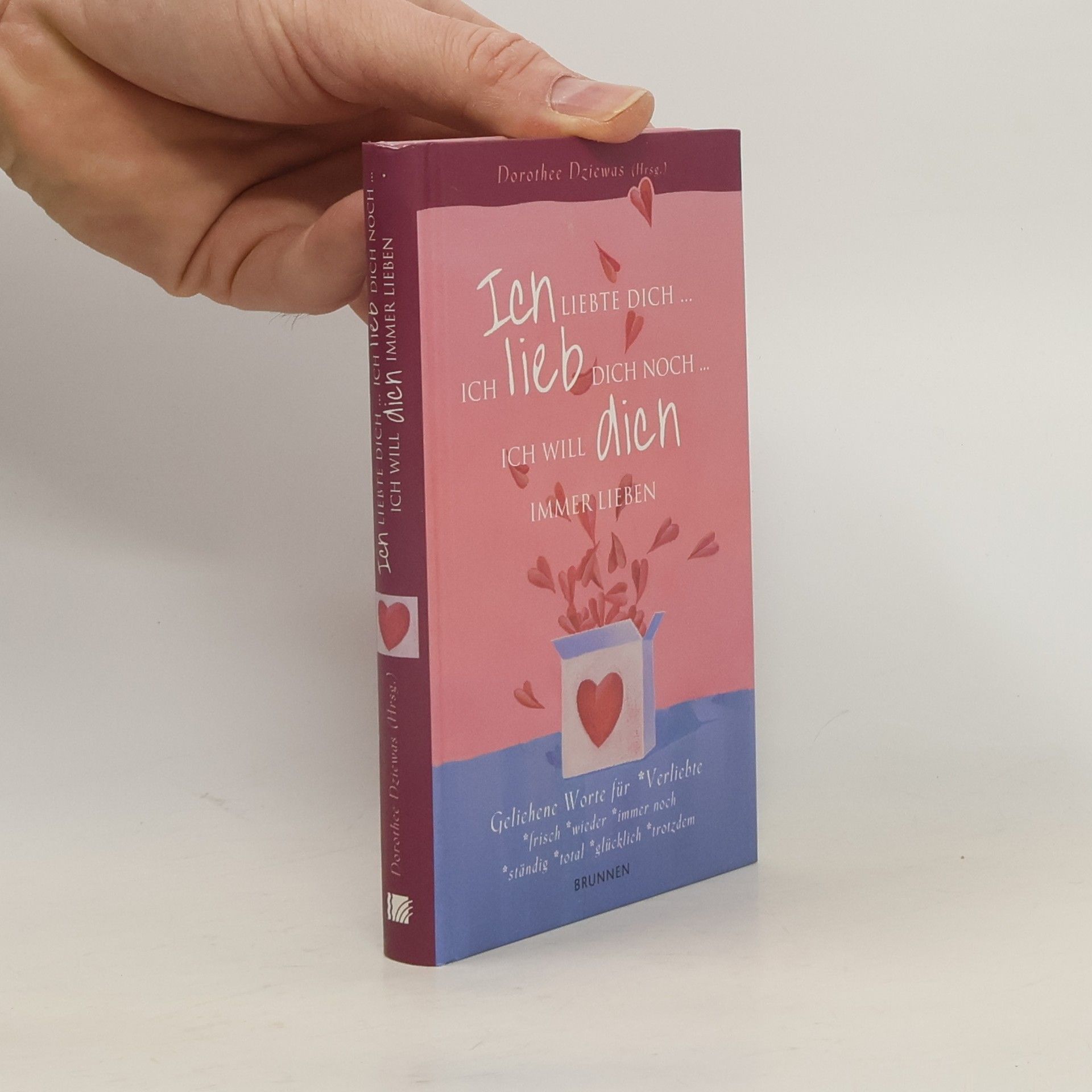 Dorothee Dziewas Ich liebte dich... ich lieb dich noch... ich will dich immer lieben