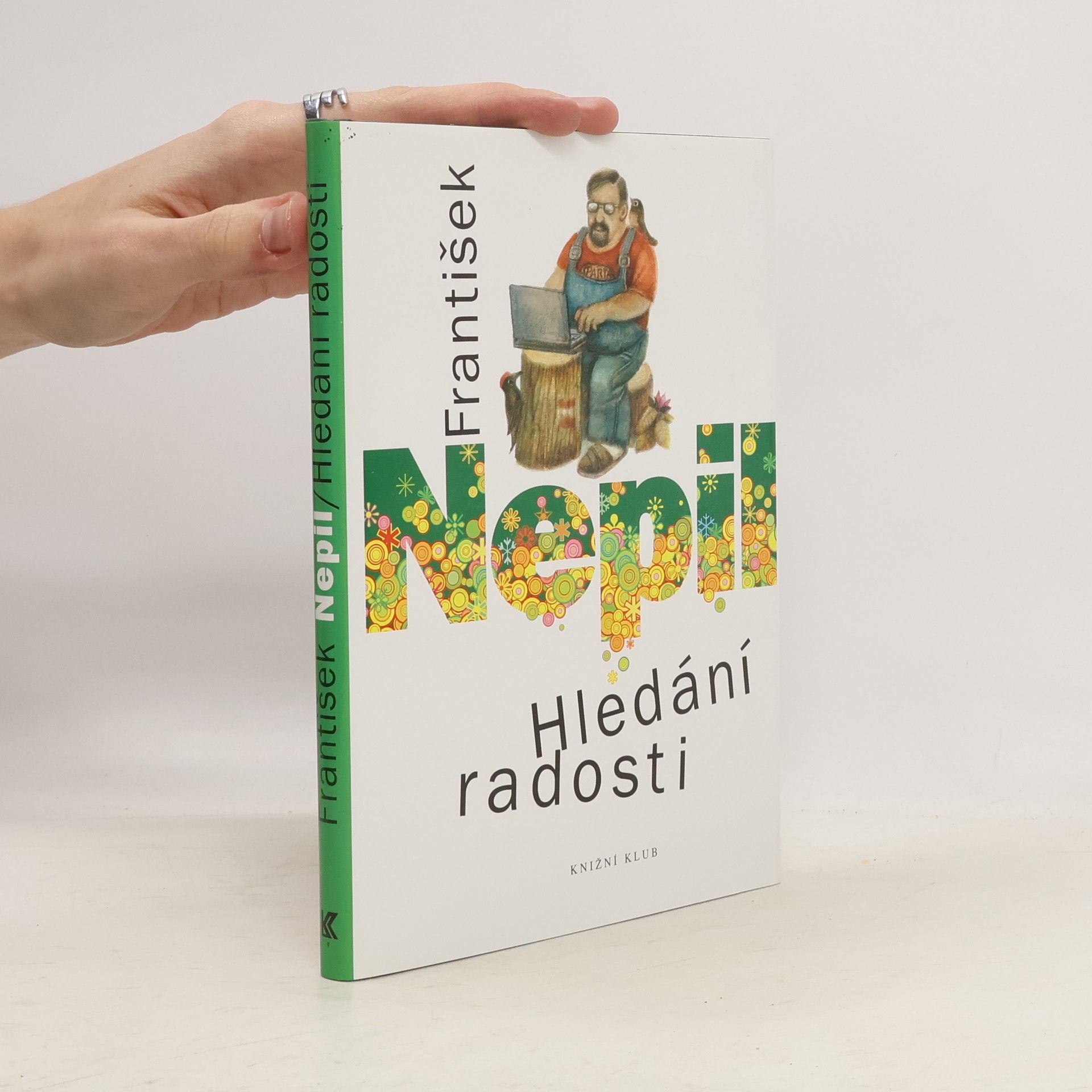 František Nepil Hledání radosti