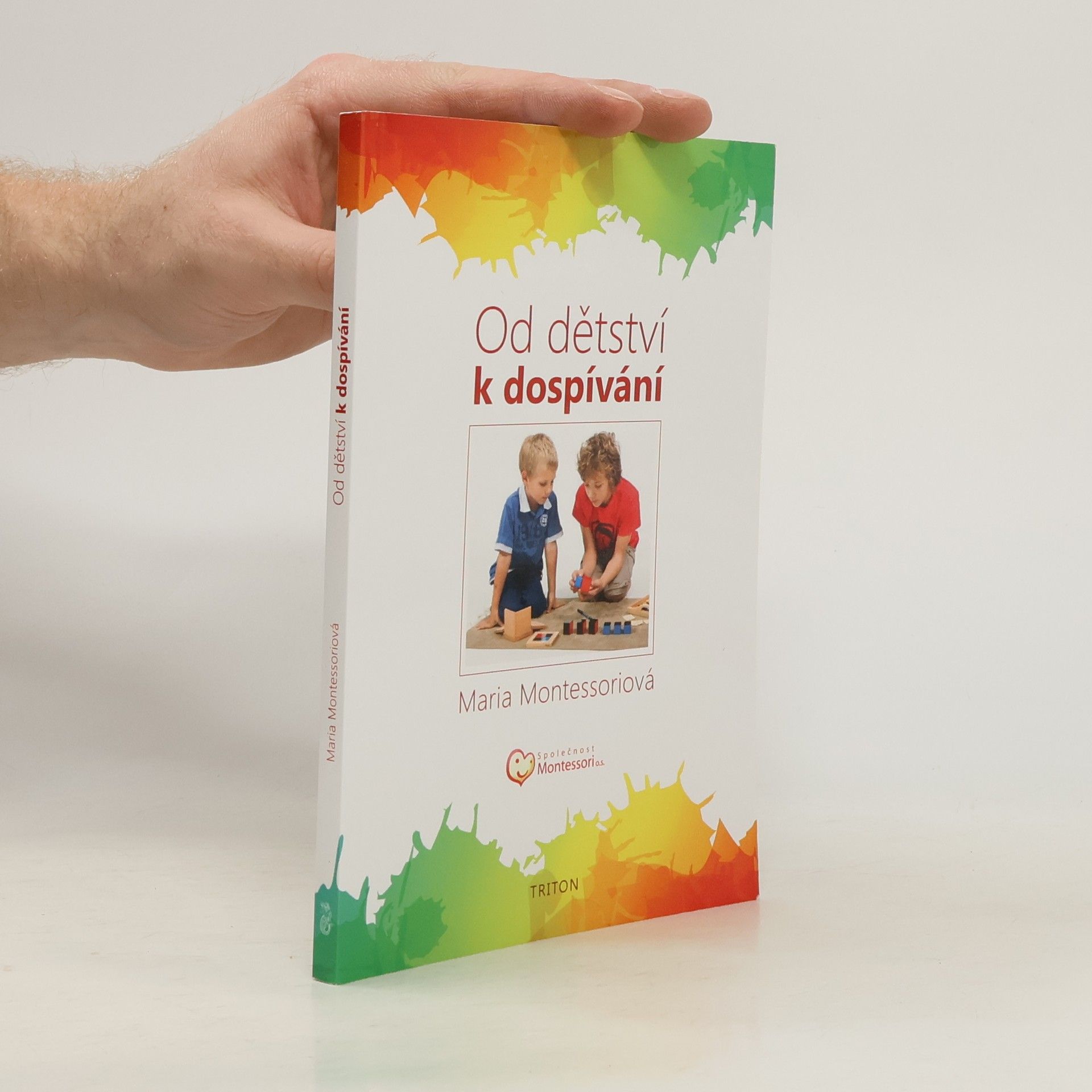 Maria Montessori Od dětství k dospívání