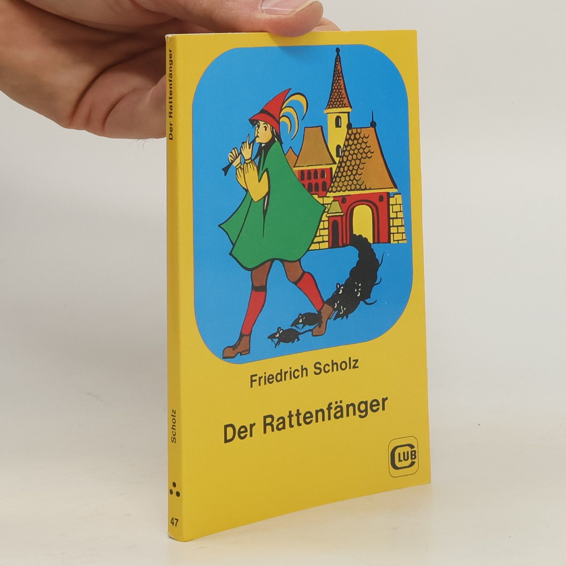 Friedrich Scholz Der Rattenfänger