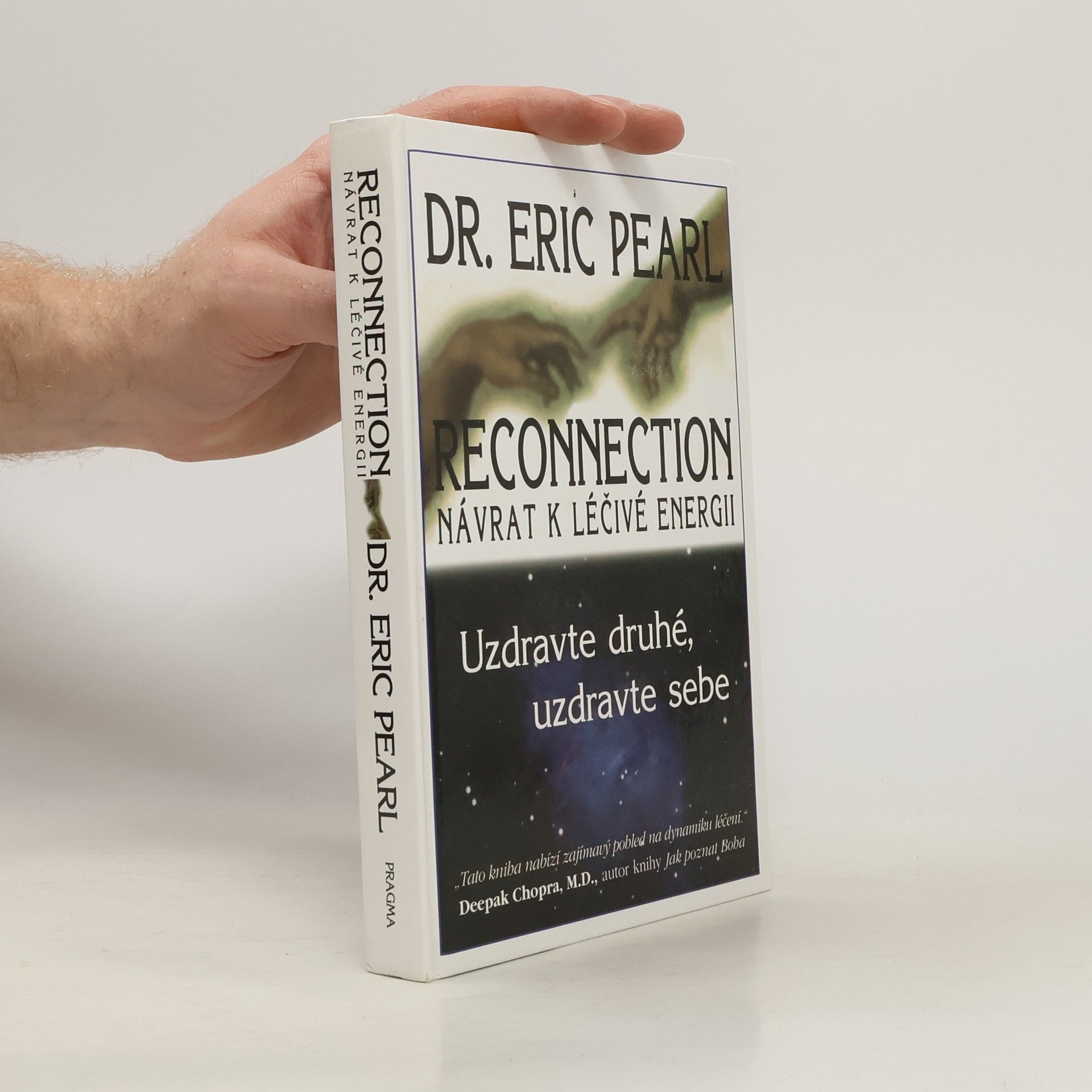 Eric Pearl Reconnection. Návrat k léčivé energii