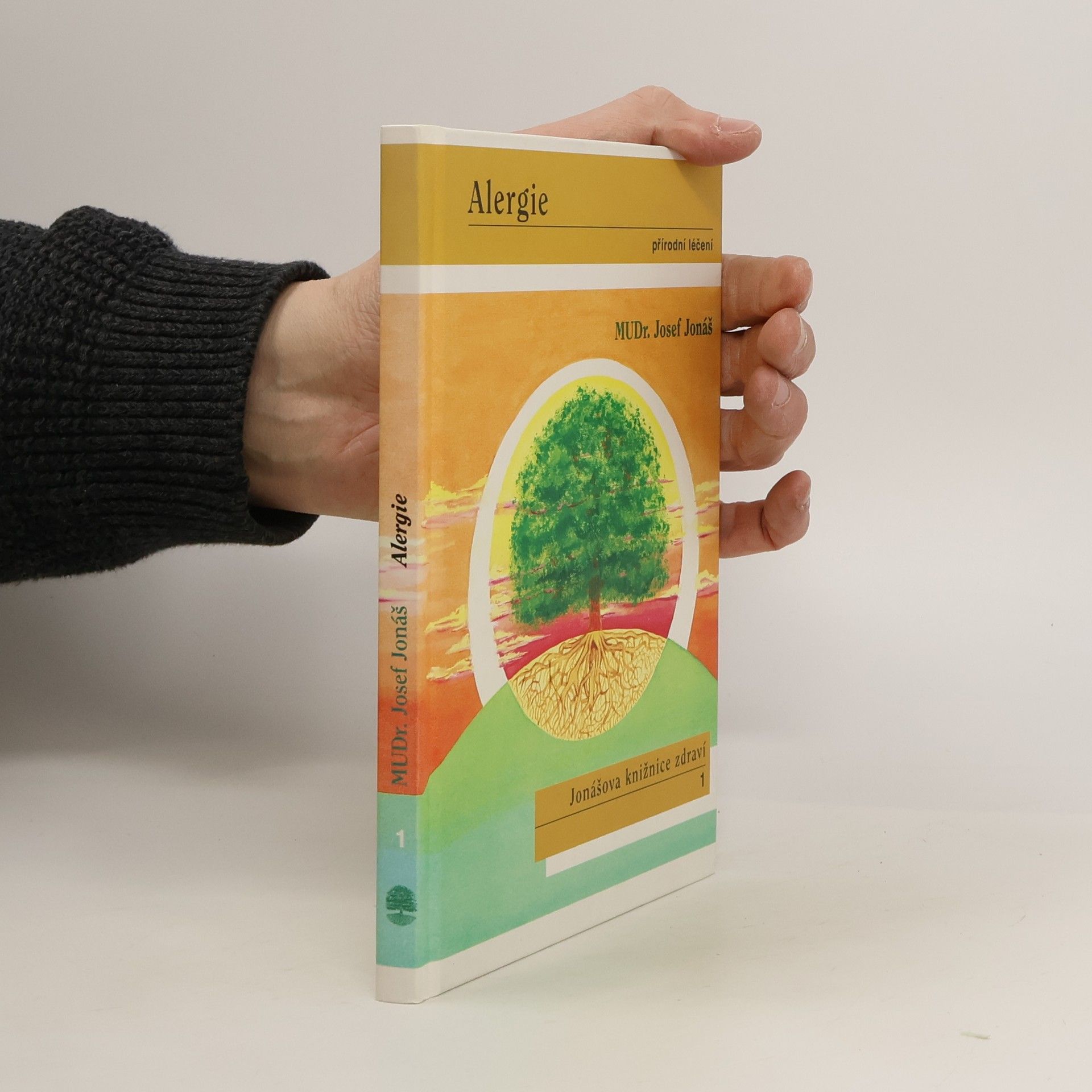 Josef Jonáš Alergie. Přírodní léčení