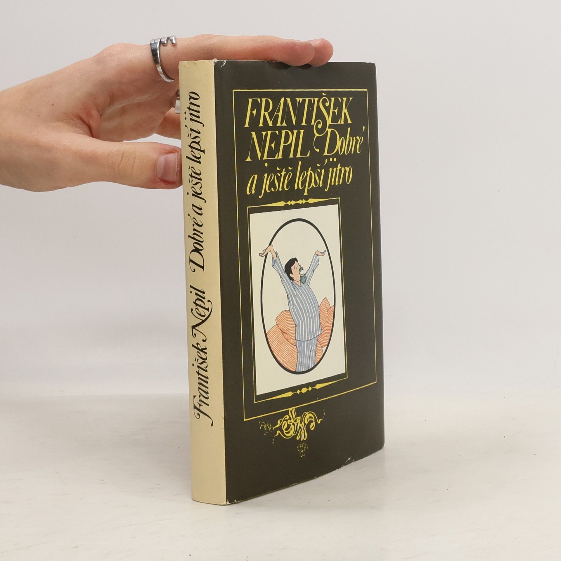 František Nepil Dobré a ještě lepší jitro