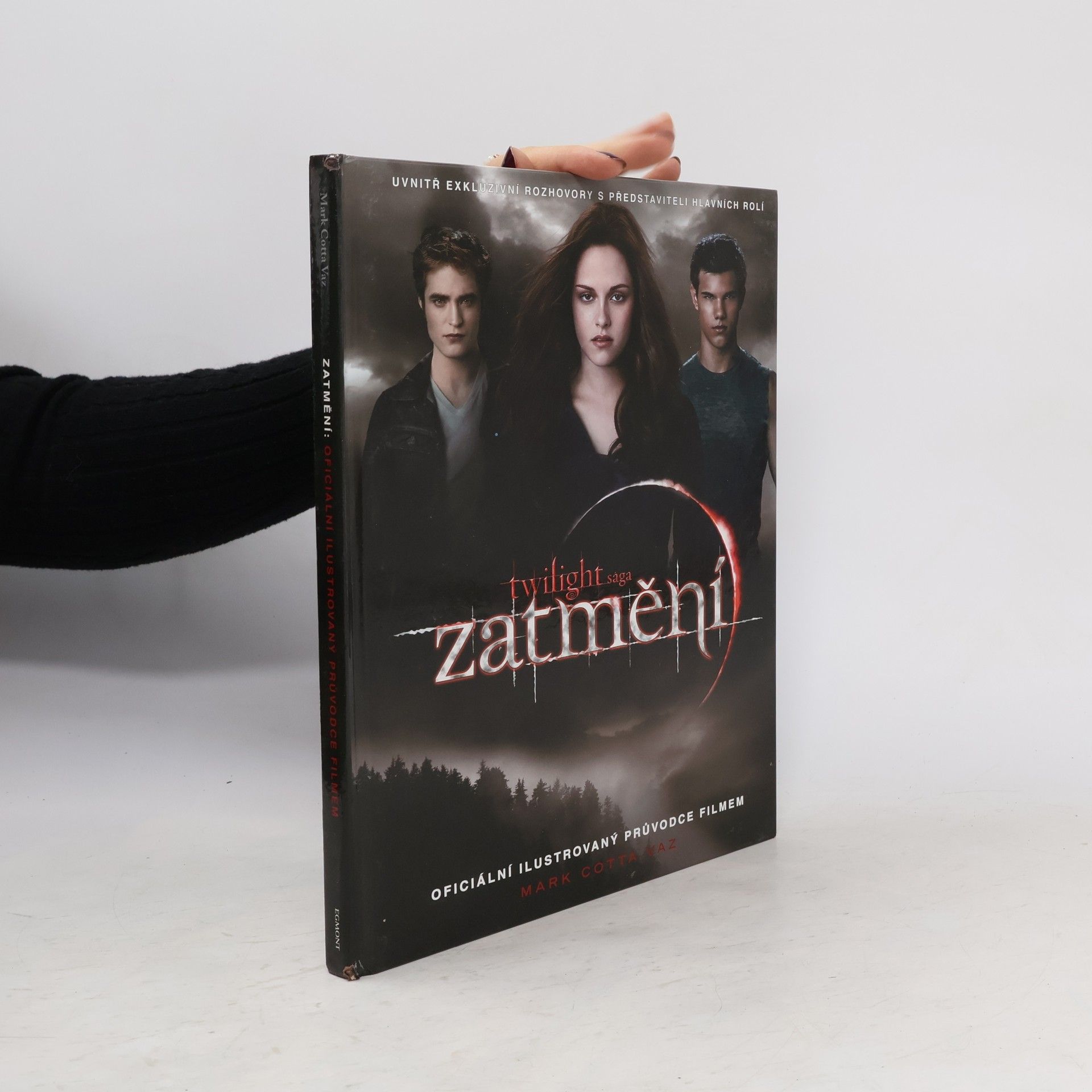 Mark Cotta Vaz Twilight sága Zatmění. Oficiální ilustrovaný průvodce filmem