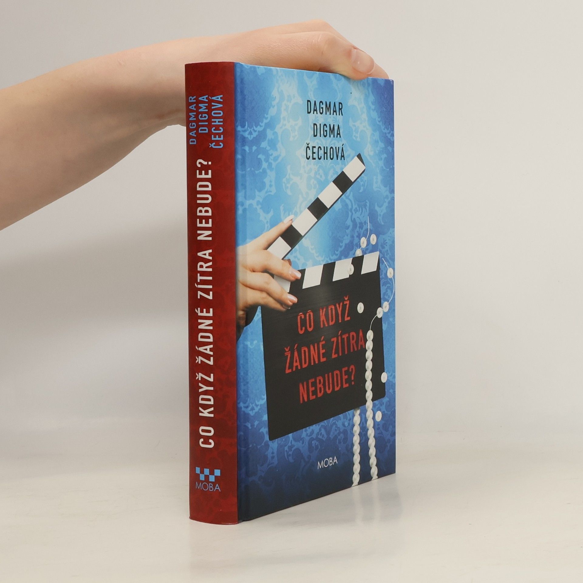 Dagmar Digma Čechová Co když žádné zítra nebude?