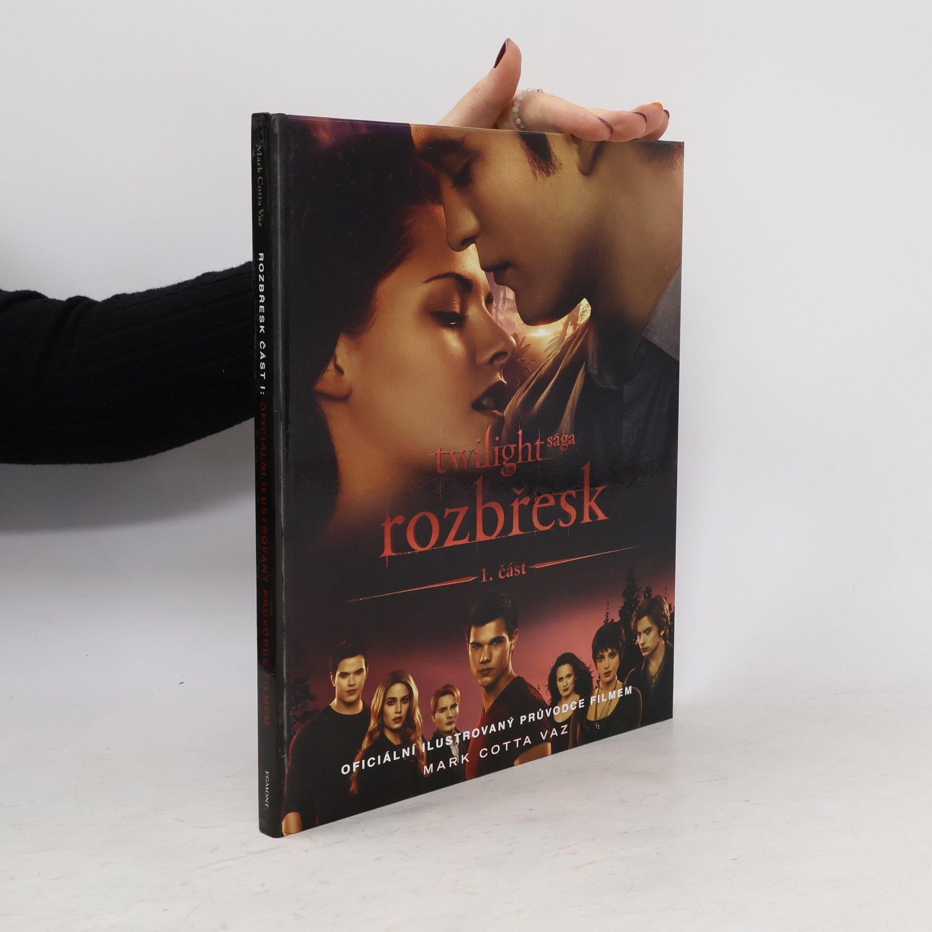 Mark Cotta Vaz Twilight sága. Rozbřesk. Oficiální ilustrovaný průvodce filmem