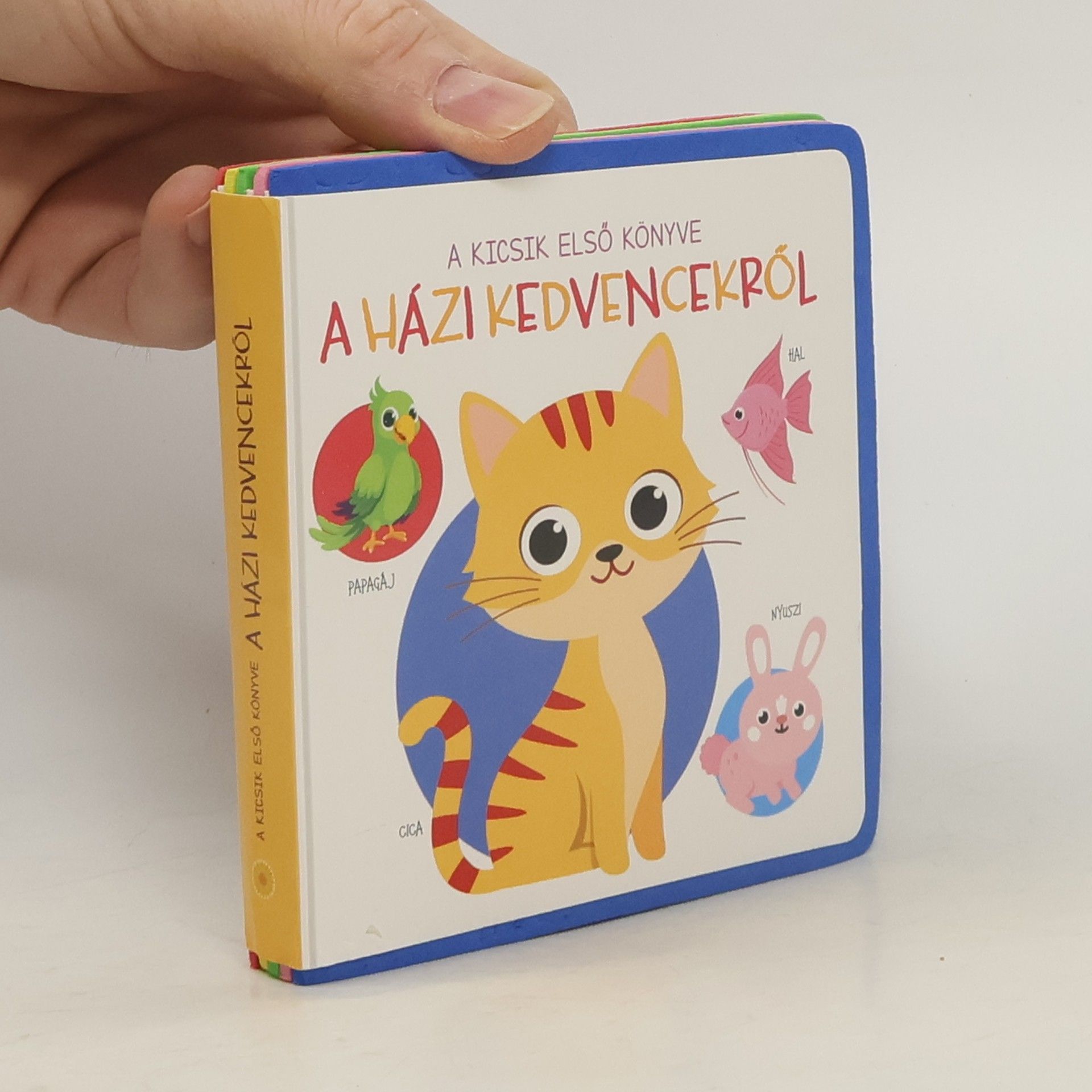 Autores varios A kicsik elsö könyve a házi kedvencekröl