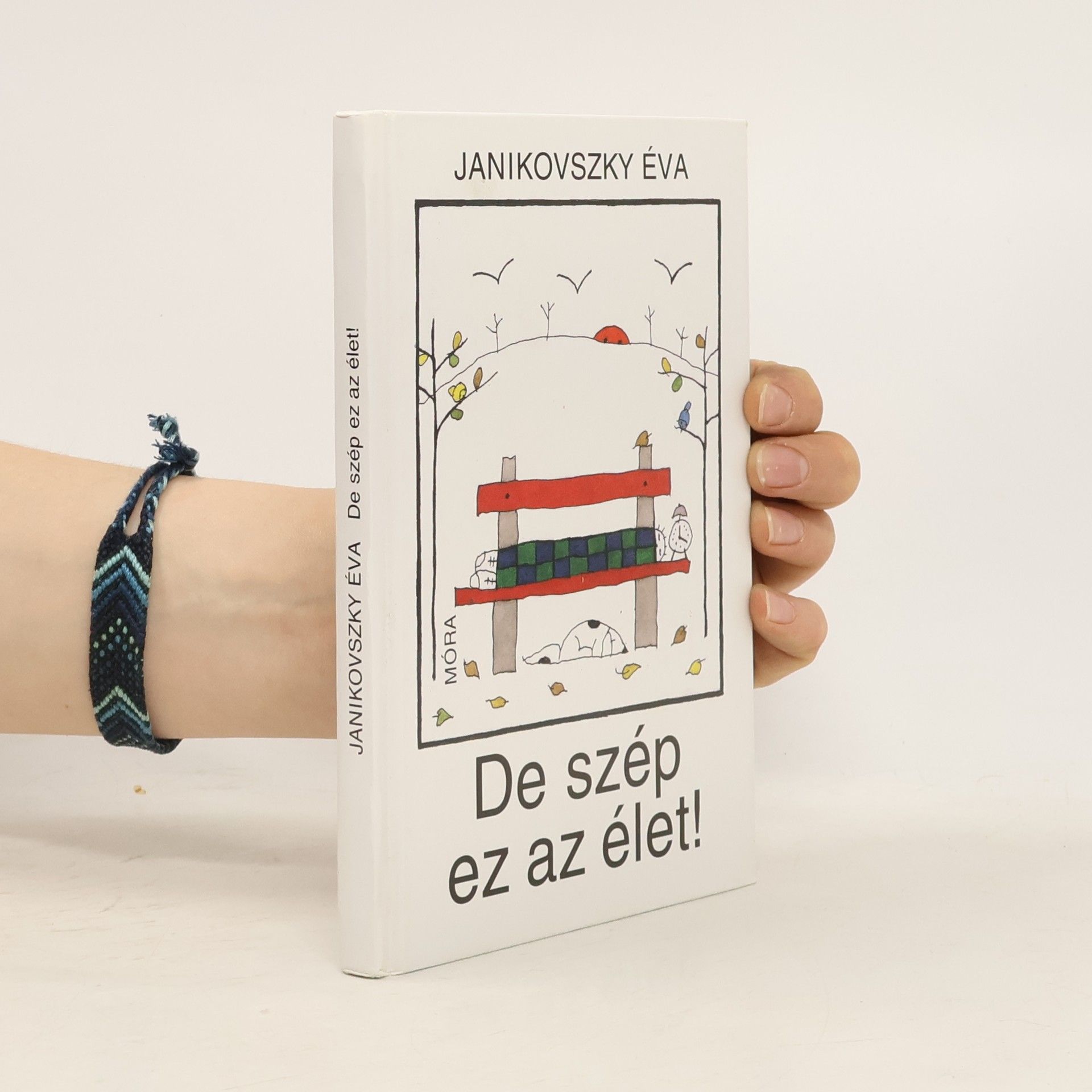 Éva Janikovszky De szép ez az élet!