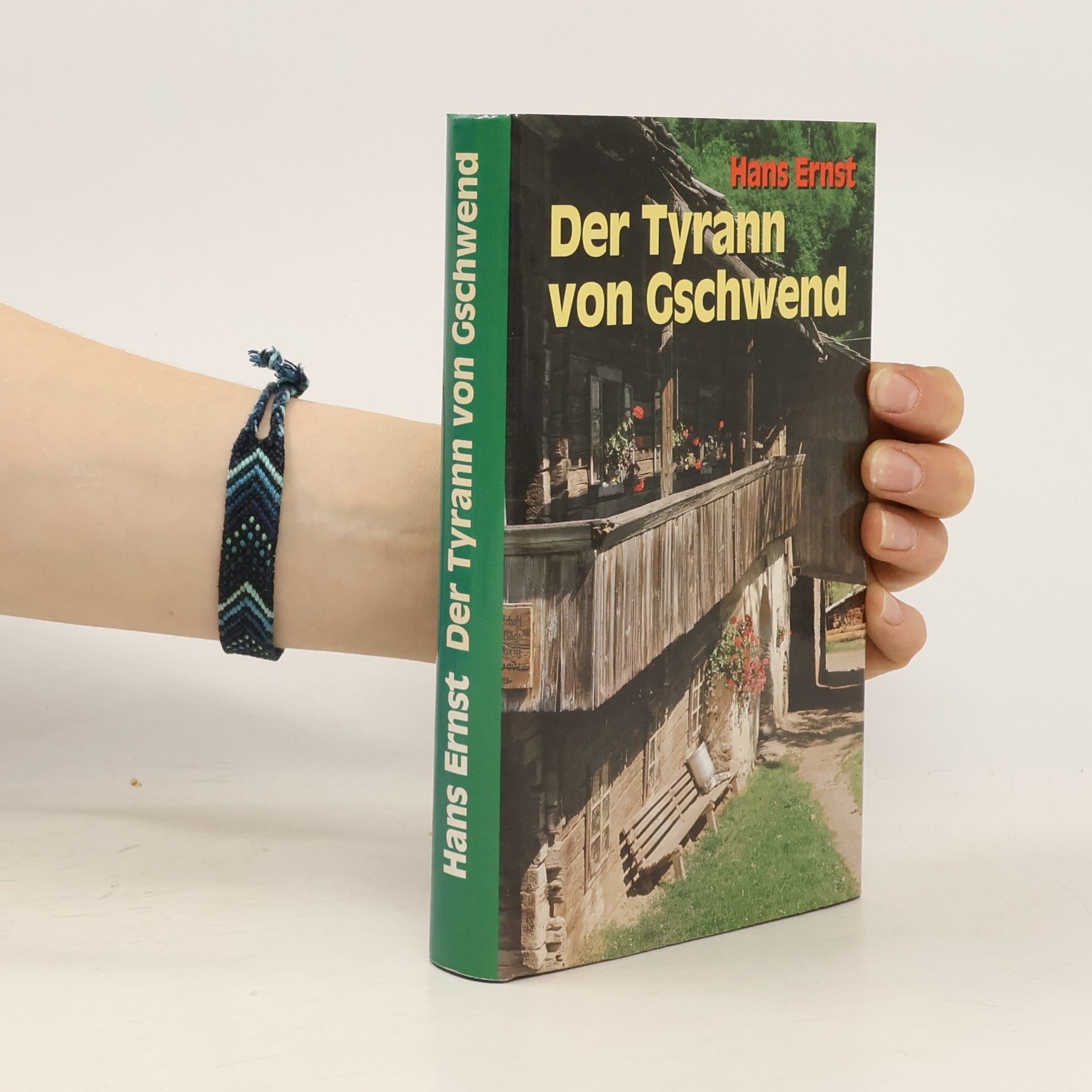 Hans Ernst Der Tyrann von Gschwend