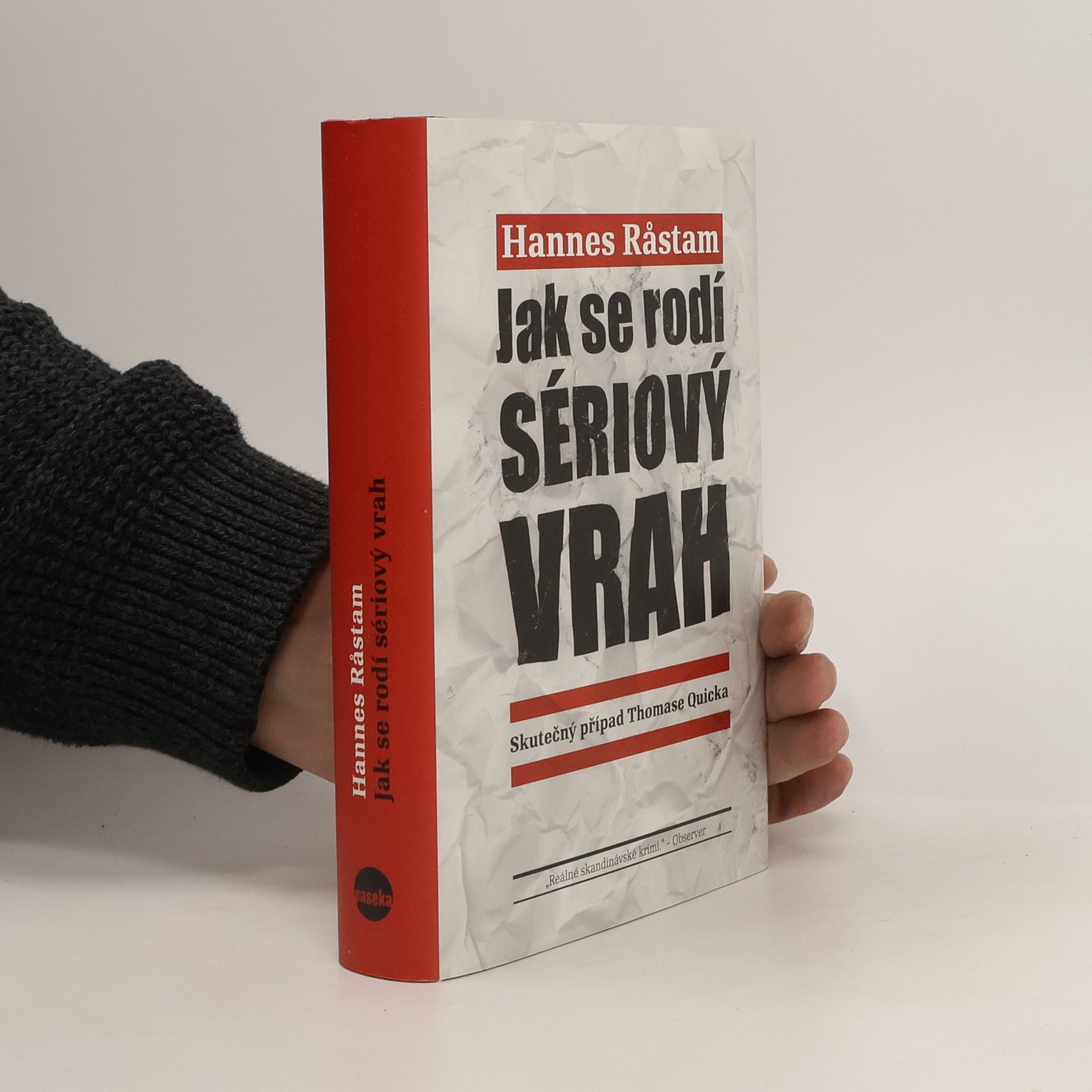 Hannes Rastam Jak se rodí sériový vrah