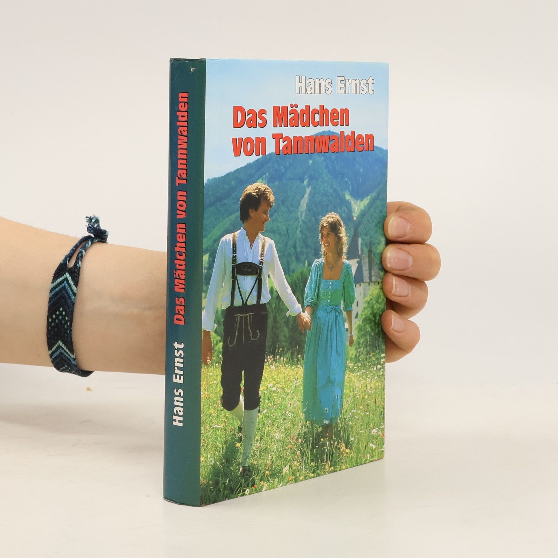 Hans-Ernst Schwiete Das Mädchen von Tannwalden